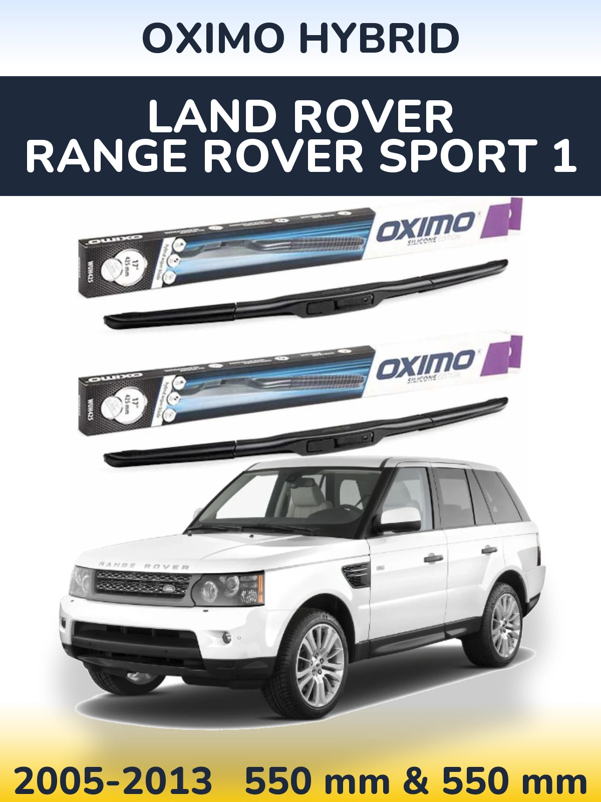 Комплект передних дворников Oximo Hybrid 550 & 550 мм для Land Rover Range Rover Sport 1 2005-2013