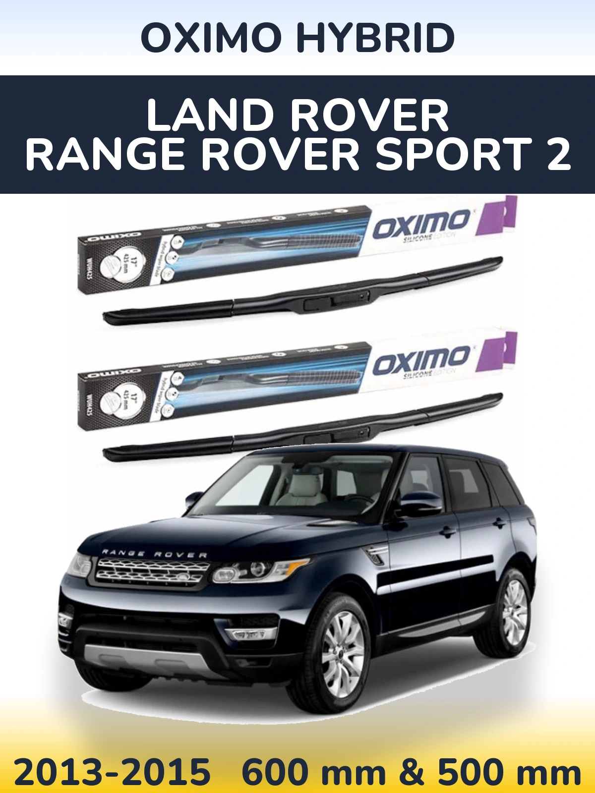 Комплект передних дворников Oximo Hybrid 600 & 500 мм для Land Rover Range Rover Sport 2 2013-2015