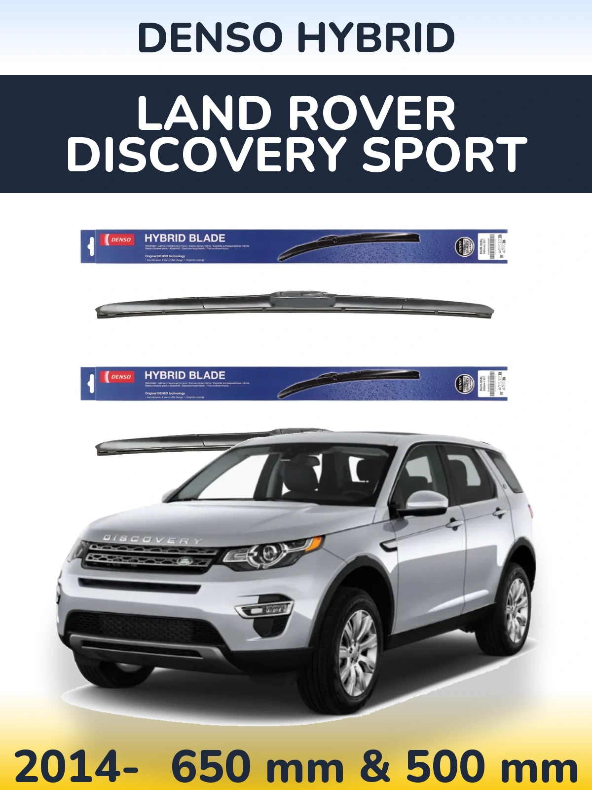 Комплект передних дворников Denso Hybrid 650 & 500 мм для Land Rover Discovery Sport 2014-2026