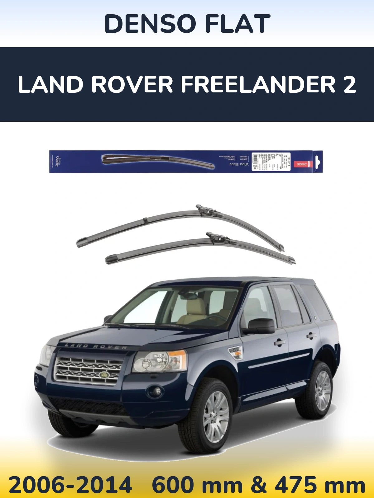 Komplet przednich wycieraczek Denso Flat 600 & 475 mm do Land Rover Freelander 2 2006-2014