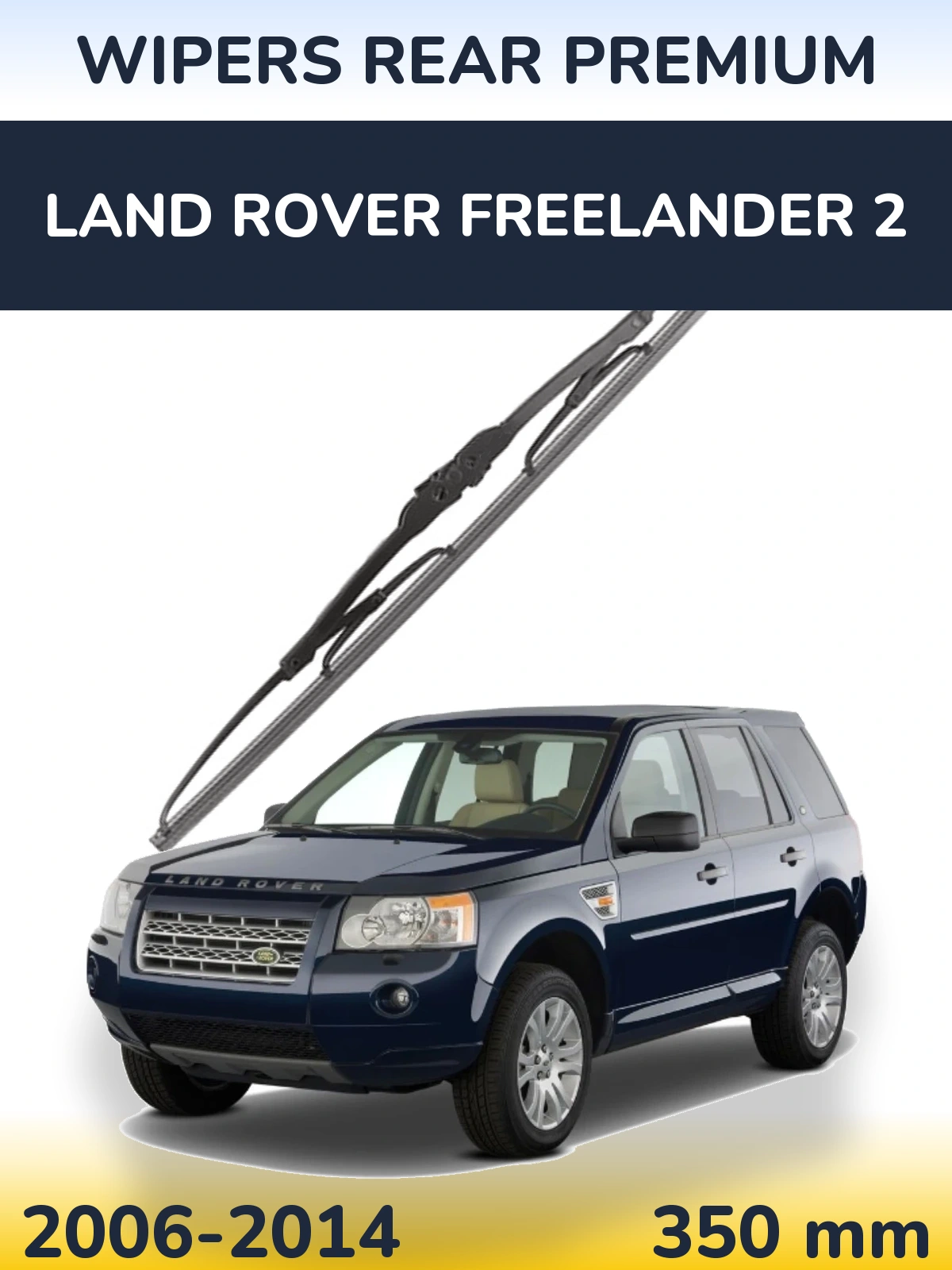 Tylna wycieraczka WIPERS REAR PREMIUM 350 mm do Land Rover Freelander 2 2006-2014
