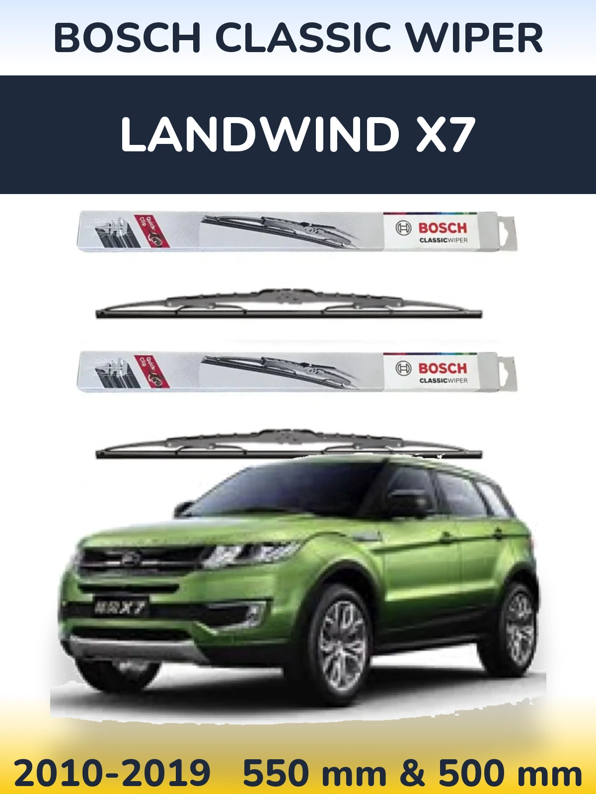 Komplet przednich wycieraczek BOSCH Classic Wiper 550 & 500 mm do Landwind X7 2010-2019