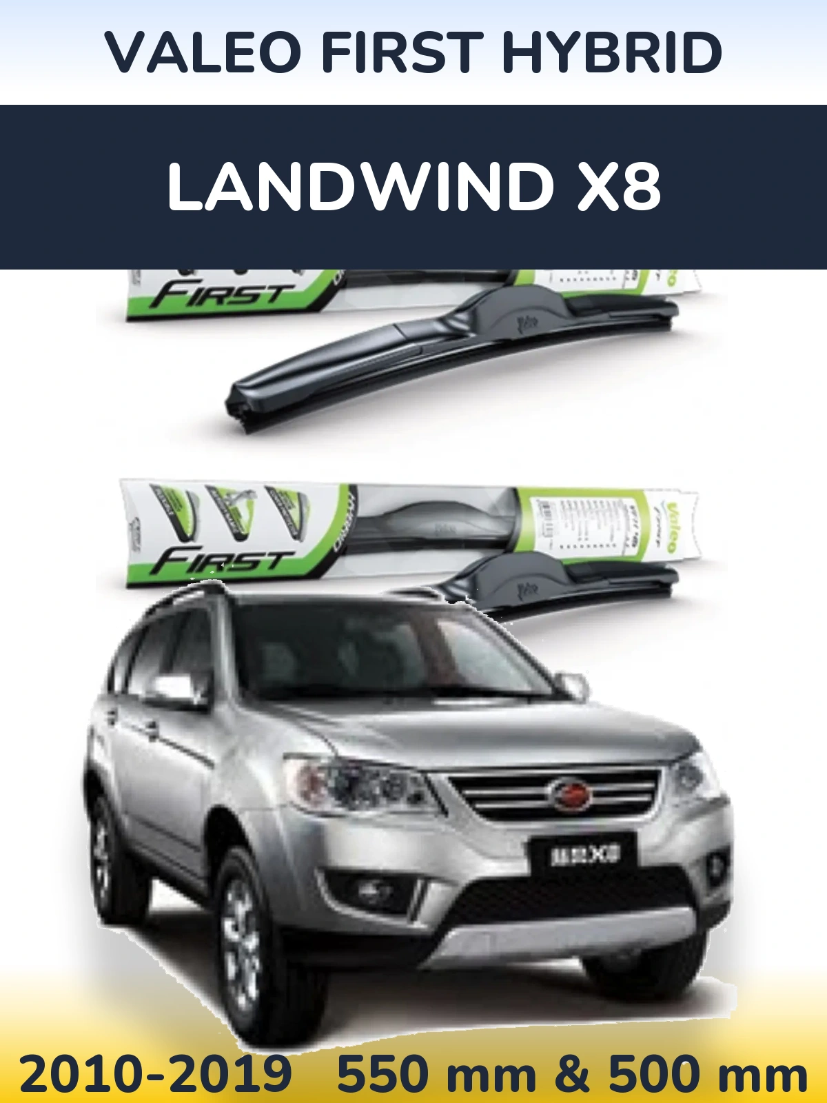 Front wiper blade set Valeo First Hybrid 550 & 500 mm for Landwind X8 2010-2019