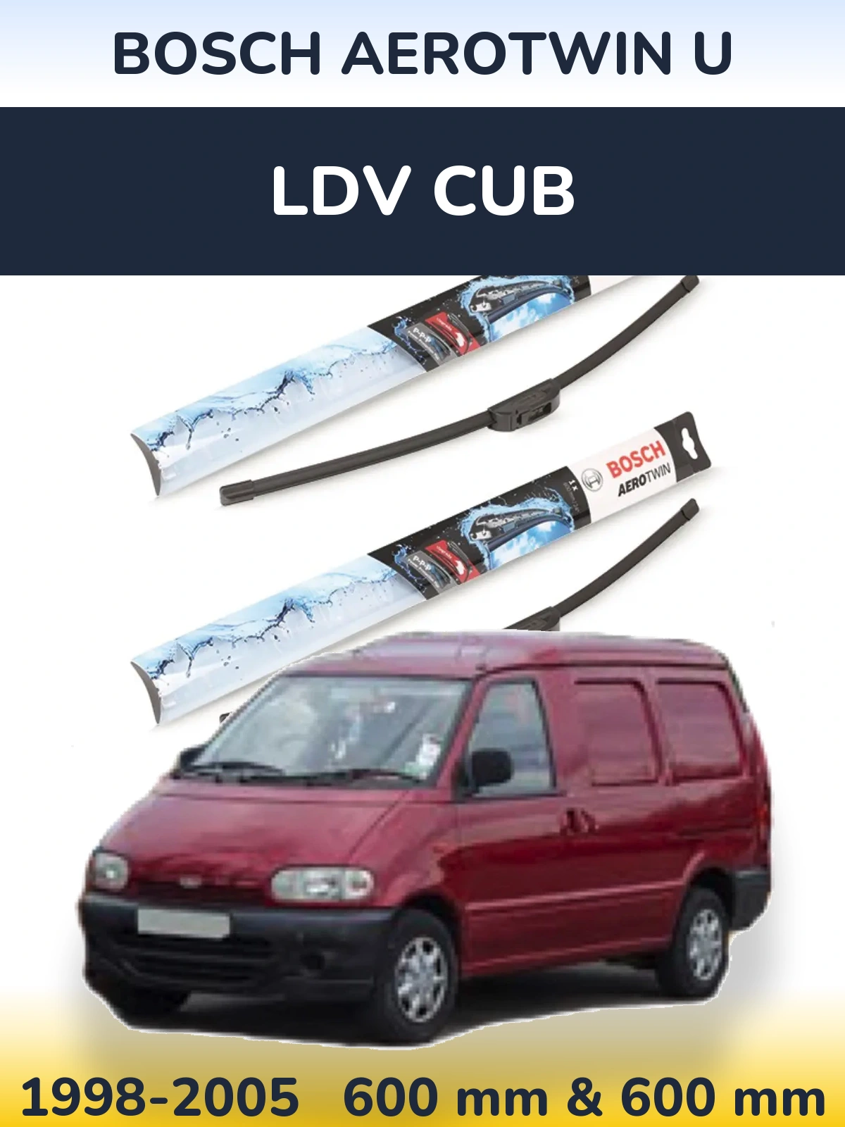 Komplet przednich wycieraczek BOSCH AeroTwin U 600 & 600 mm do LDV Cub 1998-2005