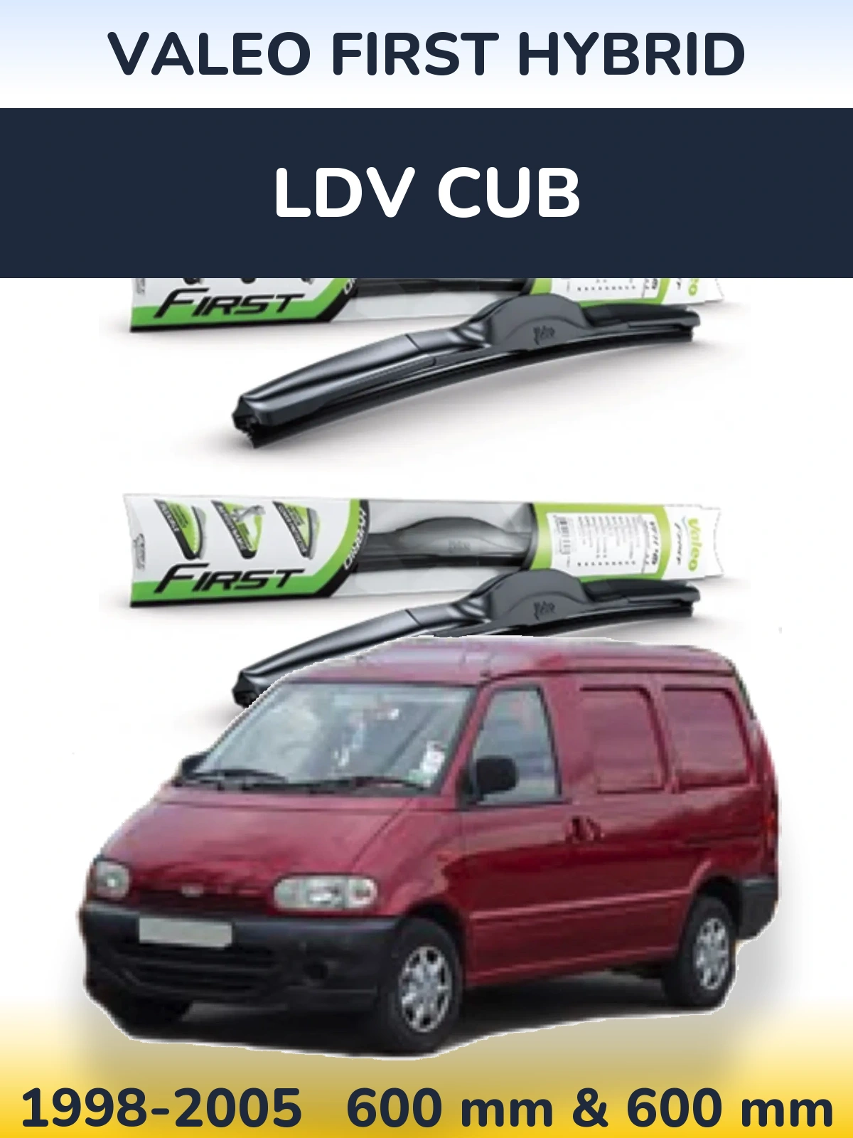Комплект передних дворников Valeo First Hybrid 600 & 600 мм для LDV Cub 1998-2005