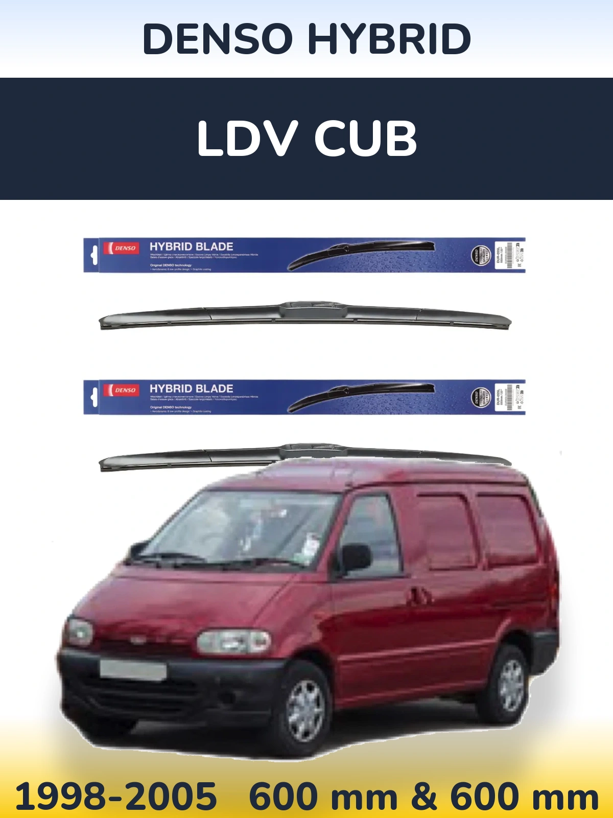 Комплект передних дворников Denso Hybrid 600 & 600 мм для LDV Cub 1998-2005