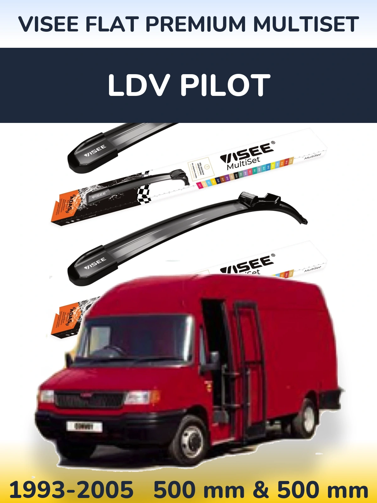 Komplet przednich wycieraczek VISEE FLAT PREMIUM MultiSet 500 & 500 mm do LDV Pilot 1993-2005
