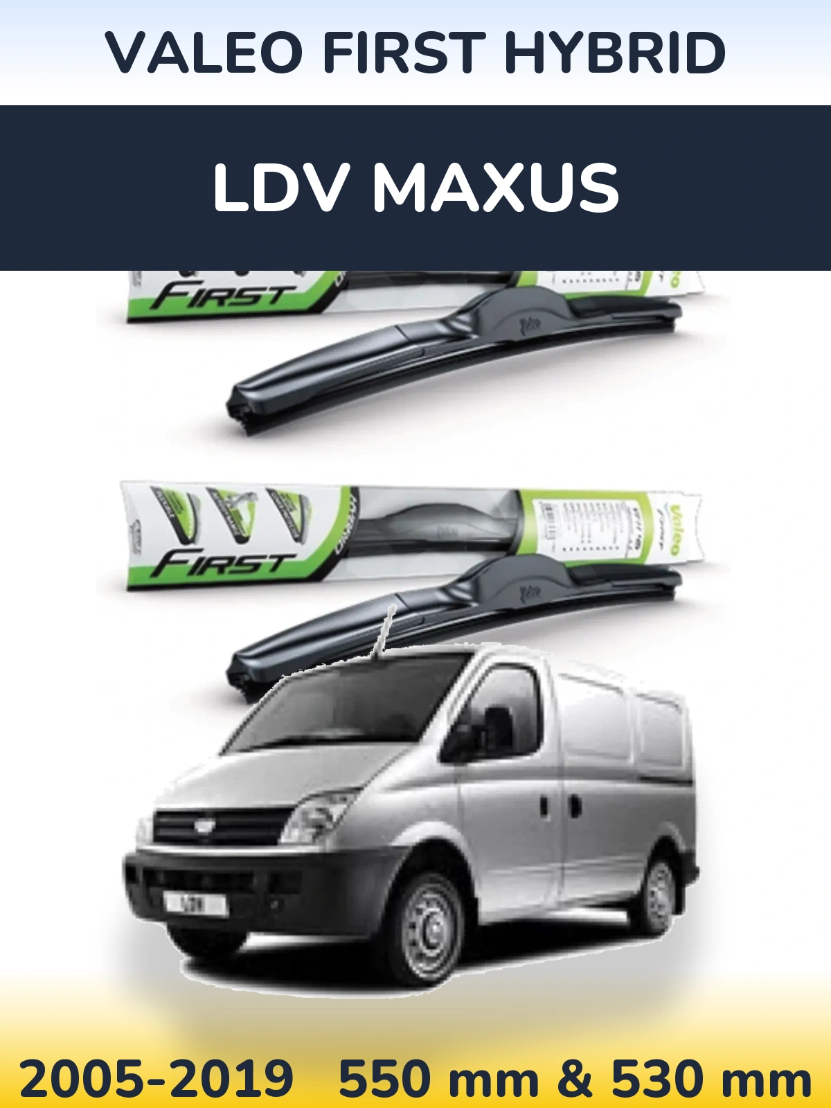 Komplet przednich wycieraczek Valeo First Hybrid 550 & 530 mm do LDV Maxus 2005-2019