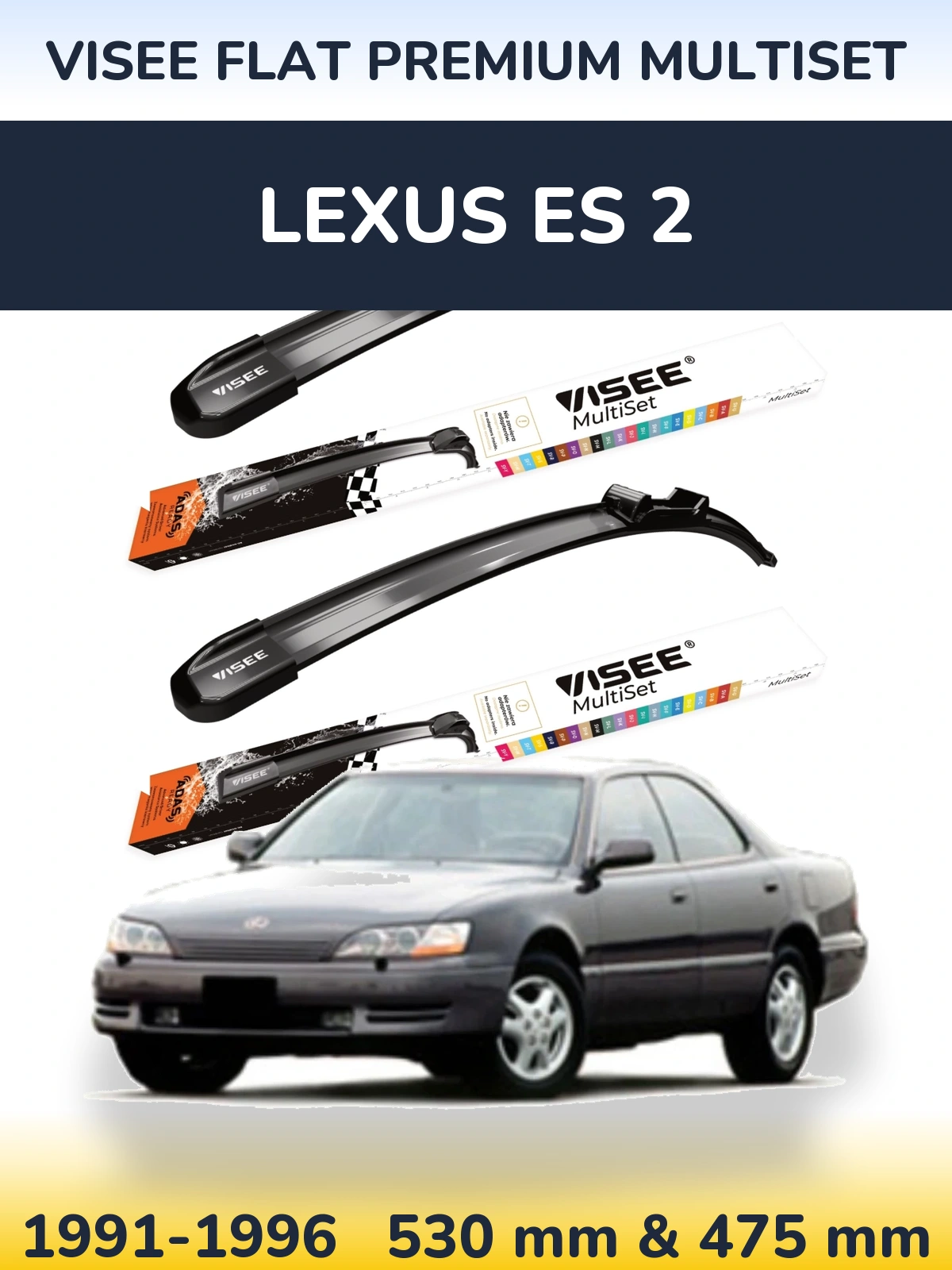 Комплект передних дворников VISEE FLAT PREMIUM MultiSet 530 & 475 мм для Lexus ES 2 1991-1996