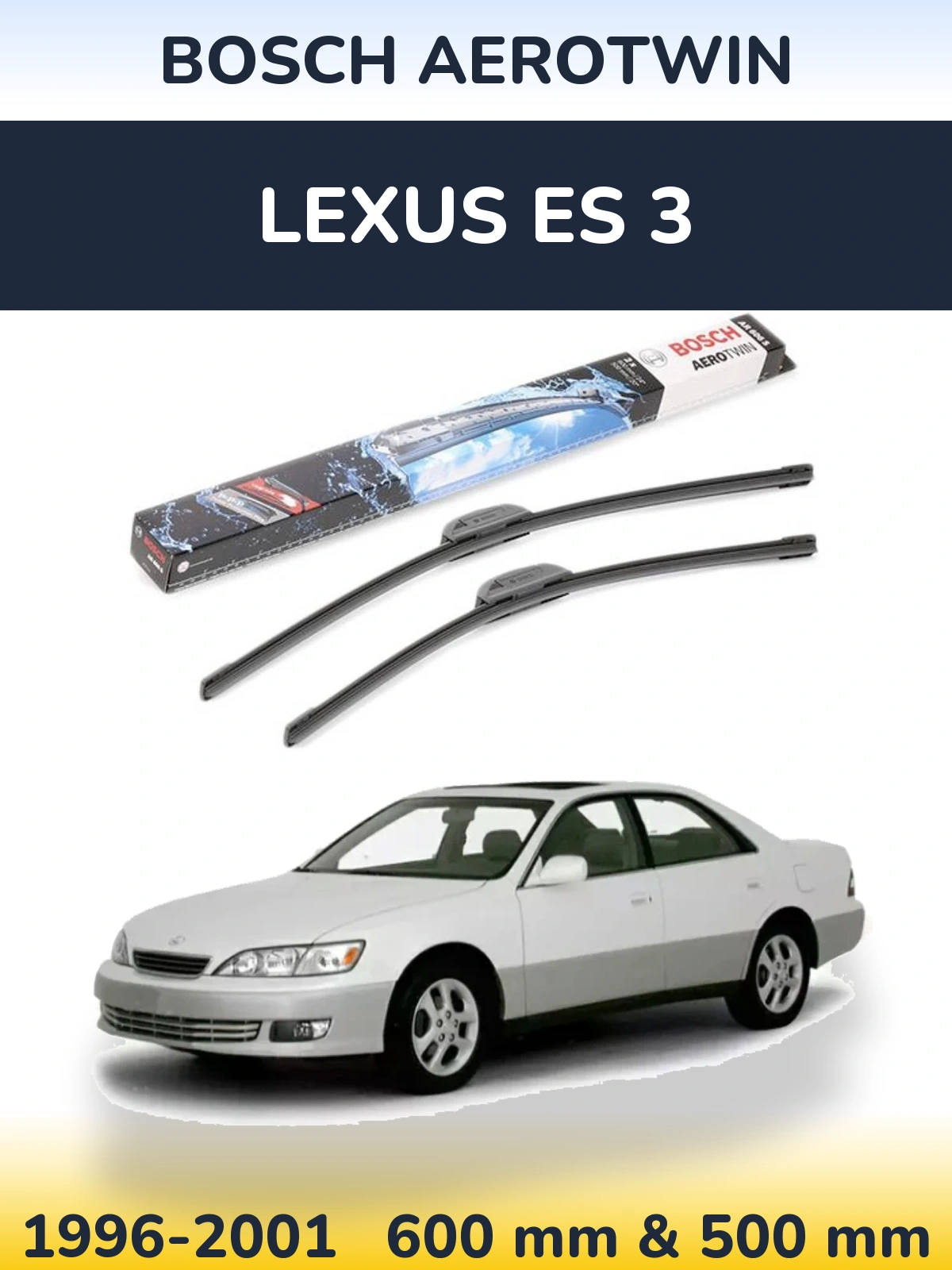 Komplet przednich wycieraczek BOSCH AeroTwin 600 & 500 mm do Lexus ES 3 1996-2001