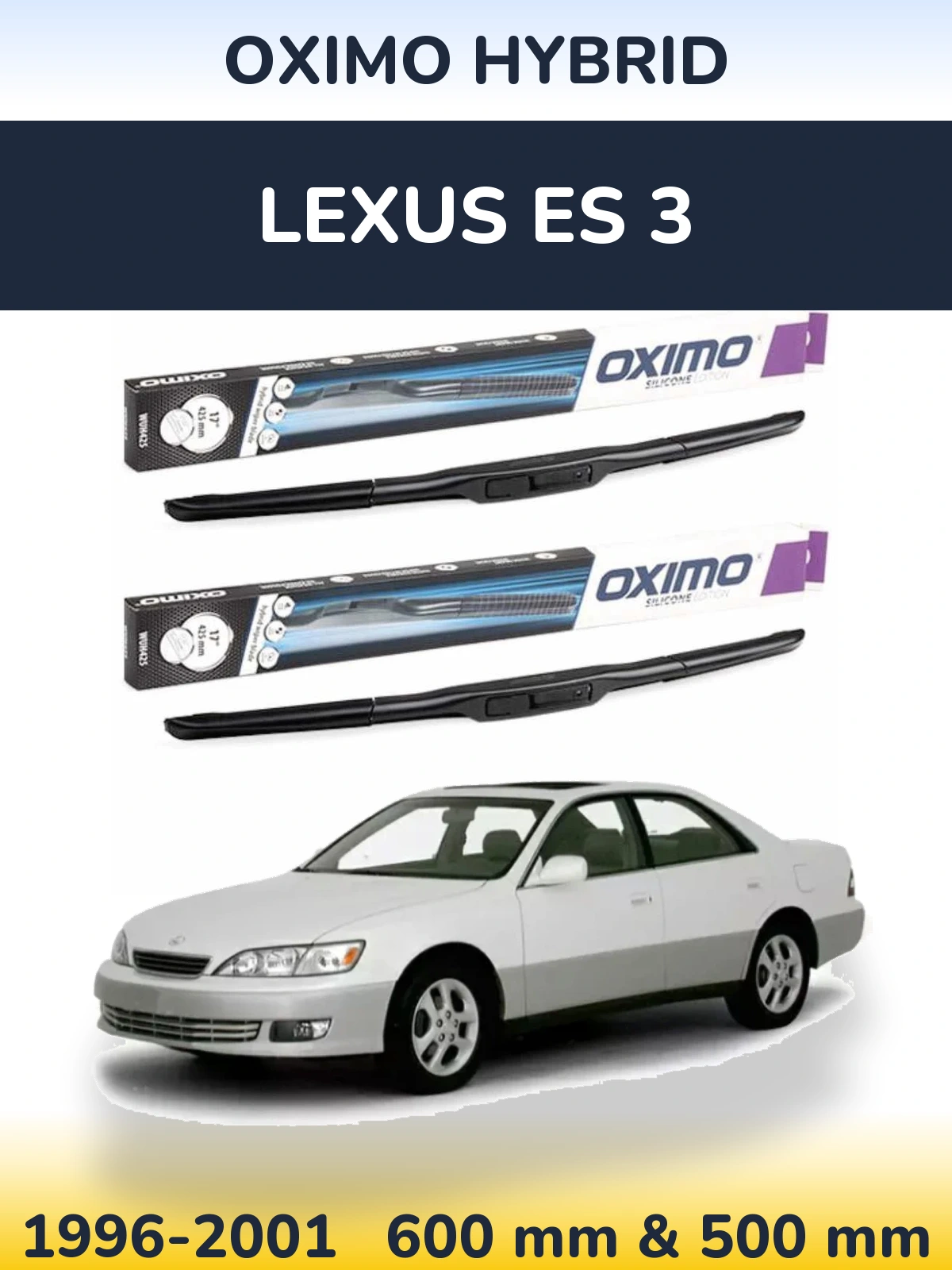 Komplet przednich wycieraczek Oximo Hybrid 600 & 500 mm do Lexus ES 3 1996-2001