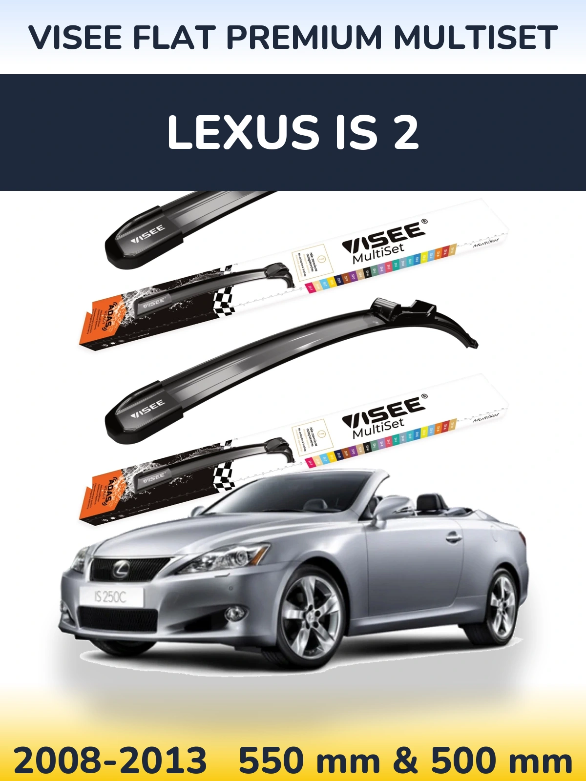 Комплект передніх щіток VISEE FLAT PREMIUM MultiSet 550 & 500 мм для Lexus IS 2 2008-2013