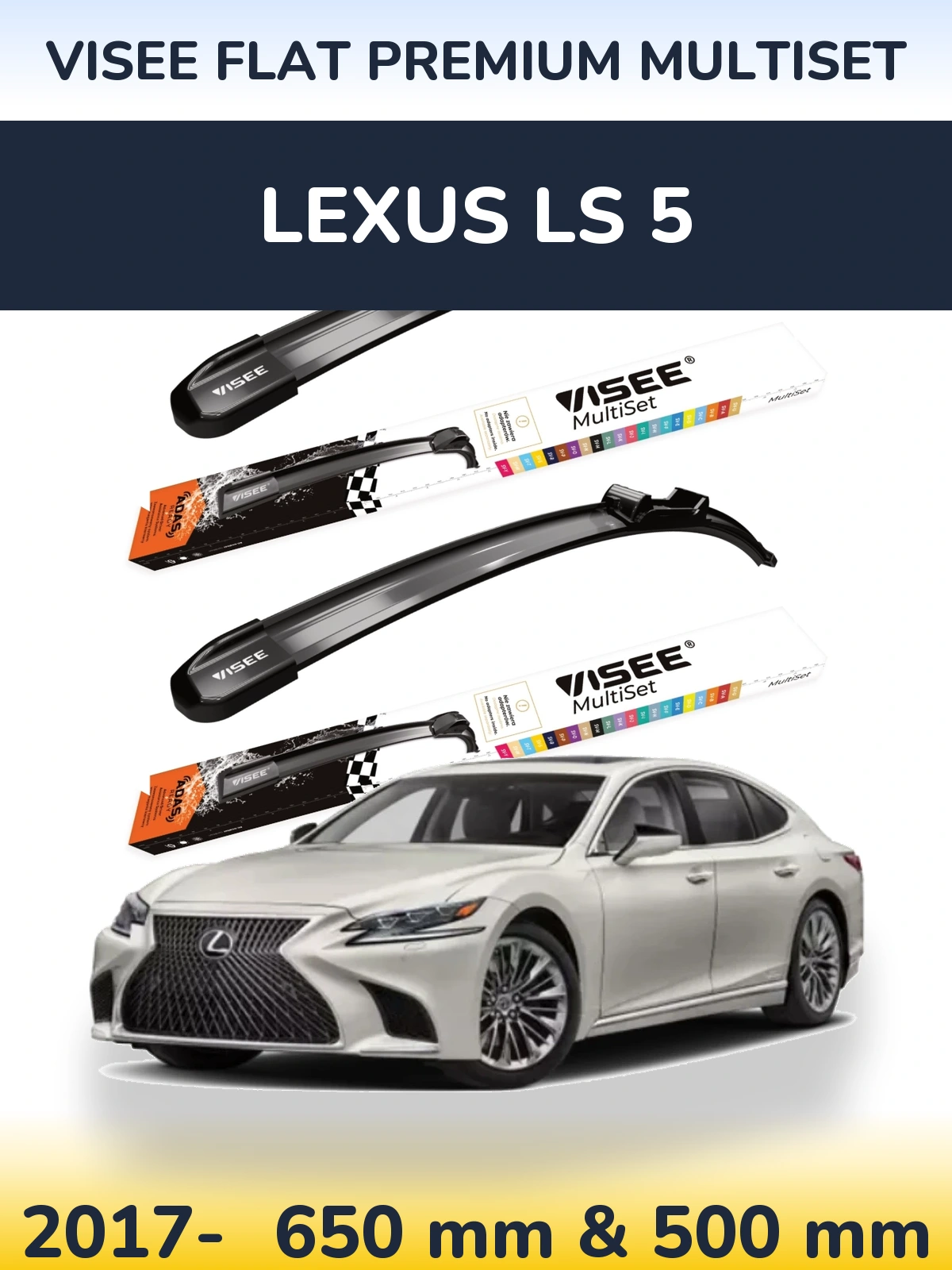 Komplet przednich wycieraczek VISEE FLAT PREMIUM MultiSet 650 & 500 mm do Lexus LS 5 2017-2026
