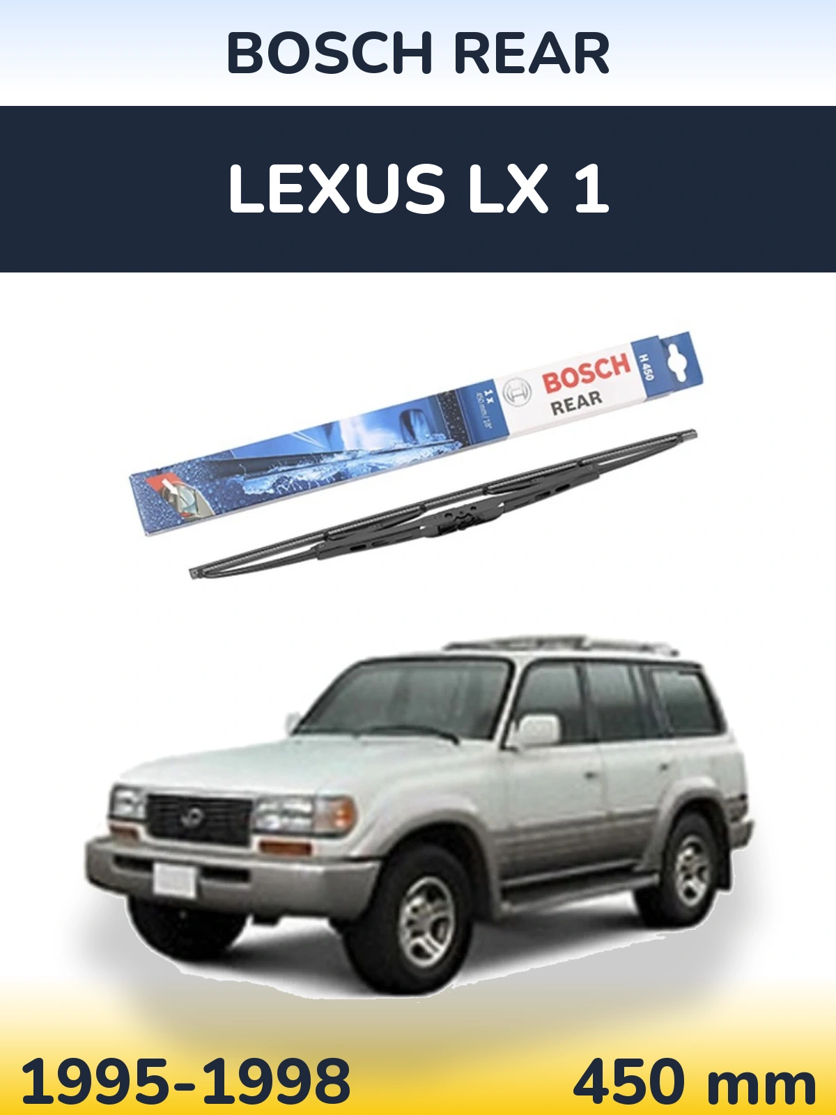 Tylna wycieraczka BOSCH Rear 450 mm do Lexus LX 1 1995-1998