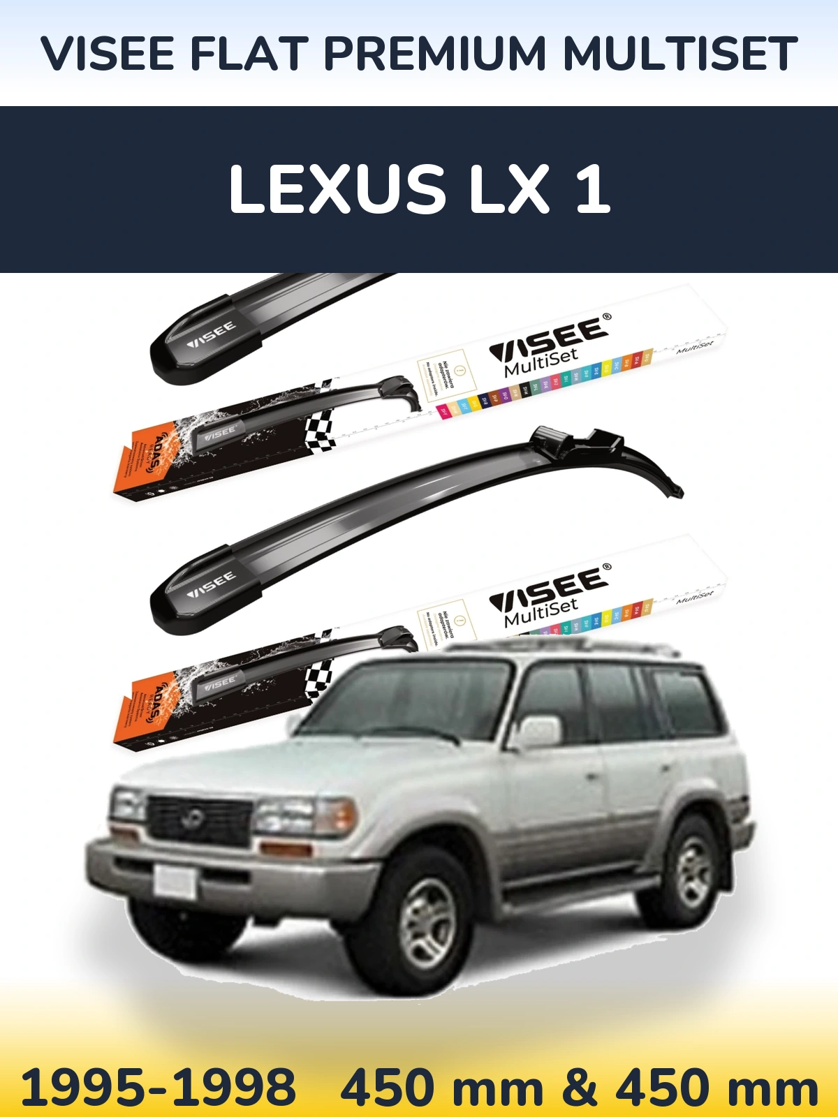 Komplet przednich wycieraczek VISEE FLAT PREMIUM MultiSet 450 & 450 mm do Lexus LX 1 1995-1998