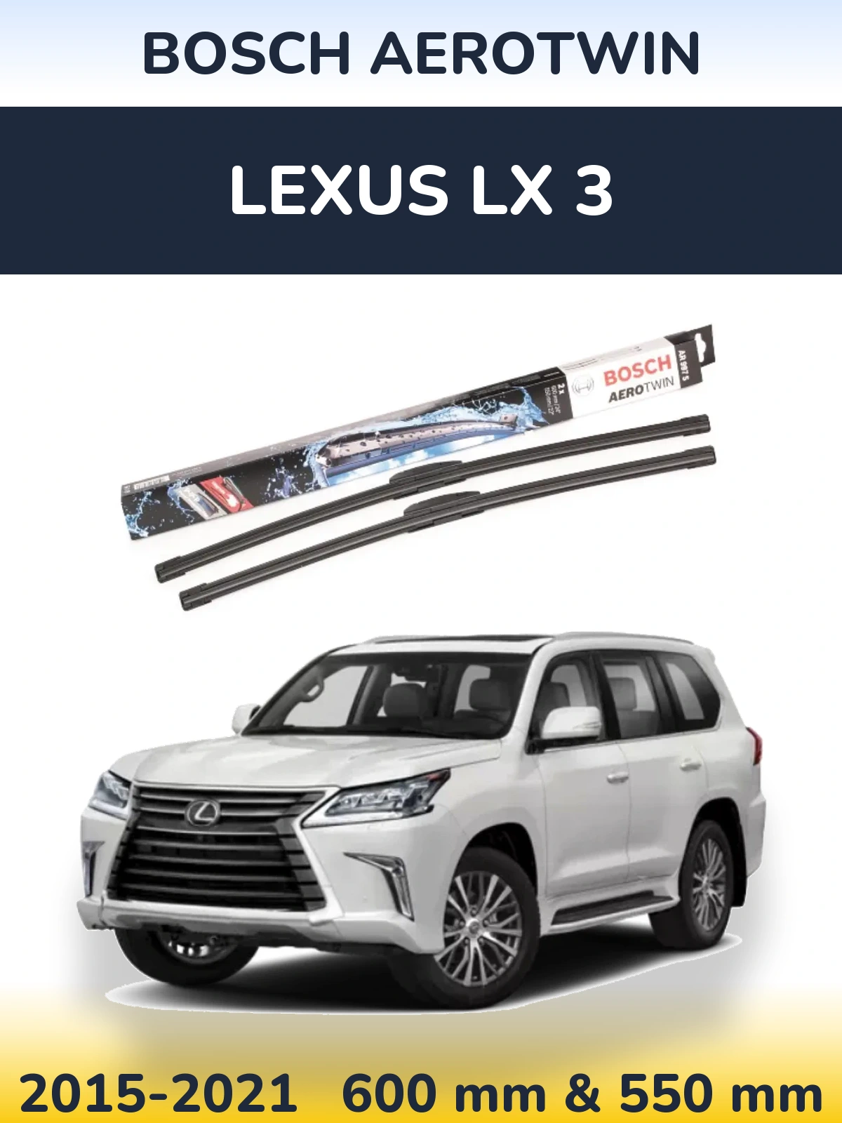 Front wiper blade set BOSCH AeroTwin 600 & 550 mm for Lexus LX 3 2015-2021