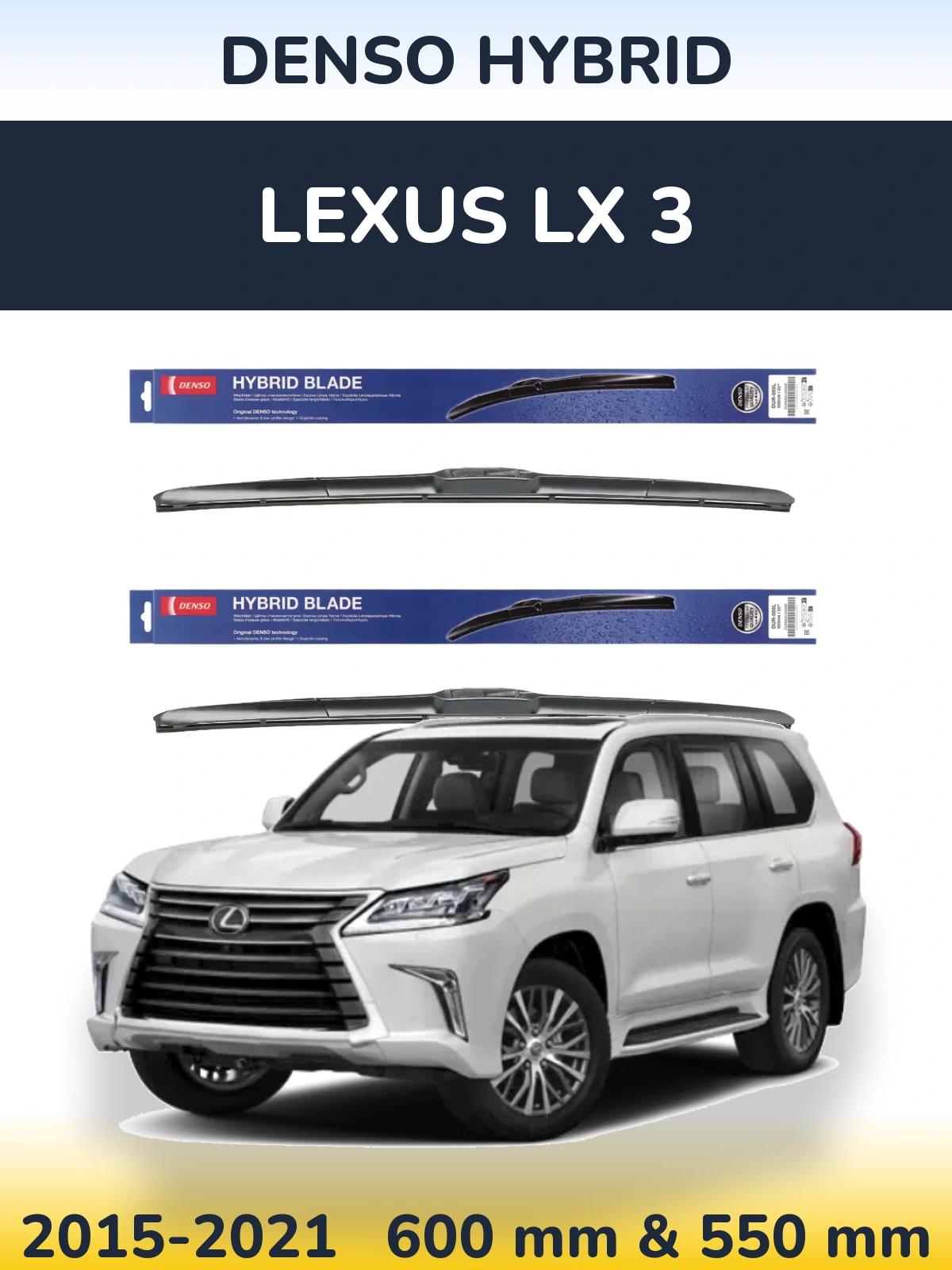 Front wiper blade set Denso Hybrid 600 & 550 mm for Lexus LX 3 2015-2021