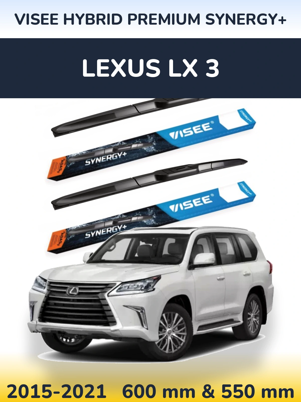 Komplet przednich wycieraczek VISEE HYBRID PREMIUM SYNERGY+ 600 & 550 mm do Lexus LX 3 2015-2021