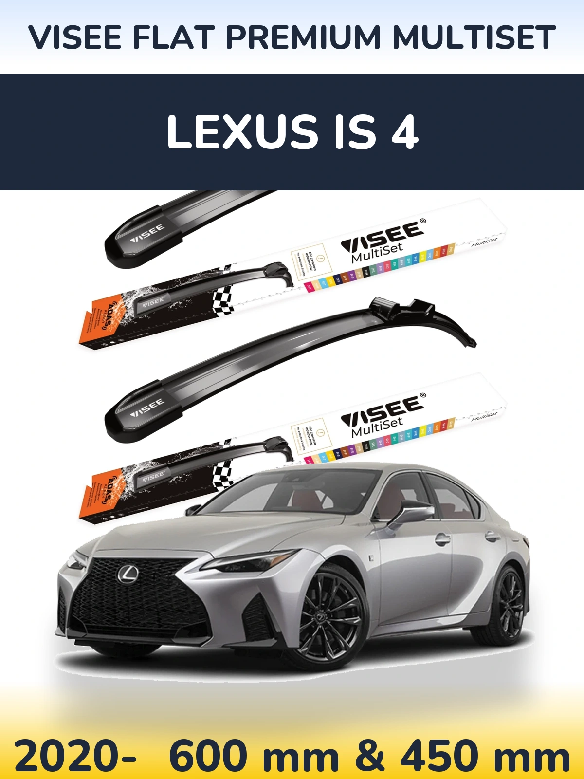 Komplet przednich wycieraczek VISEE FLAT PREMIUM MultiSet 600 & 450 mm do Lexus IS 4 2020-2026