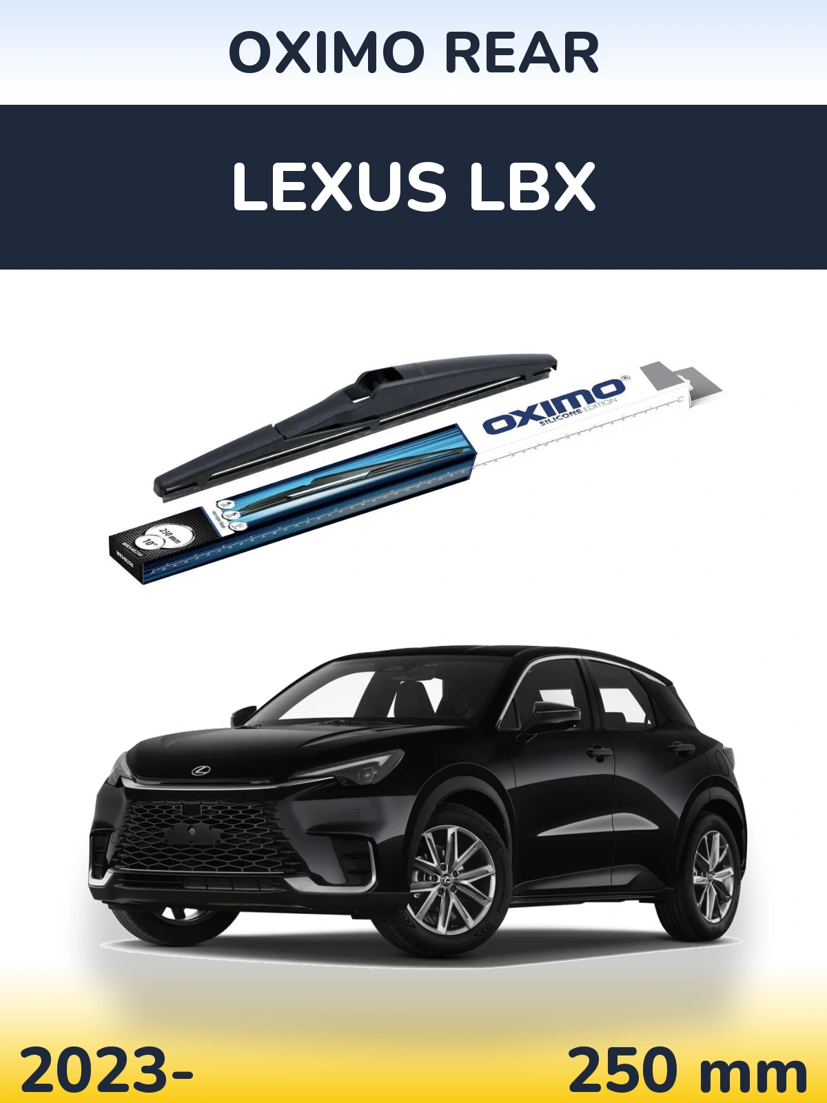 Задня щітка Oximo Rear 250 мм для Lexus LBX 2023-2026