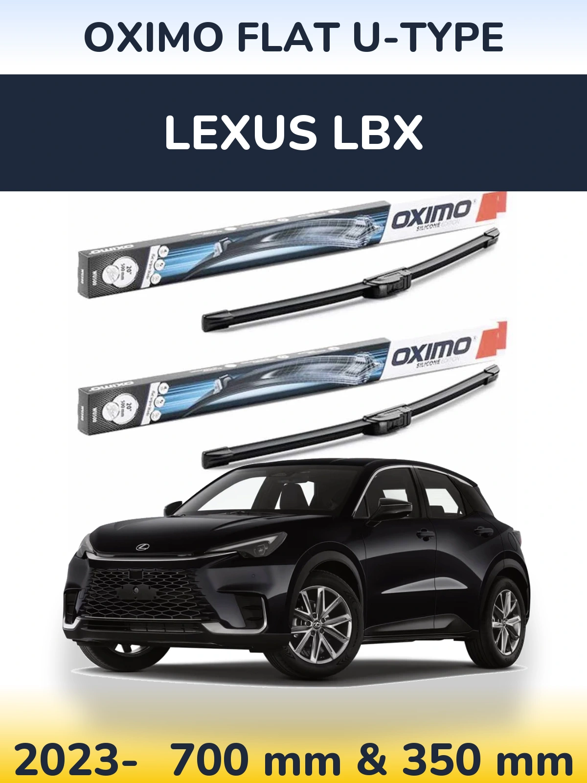 Front wiper blade set Oximo Flat U-type 700 & 350 mm for Lexus LBX 2023-2026