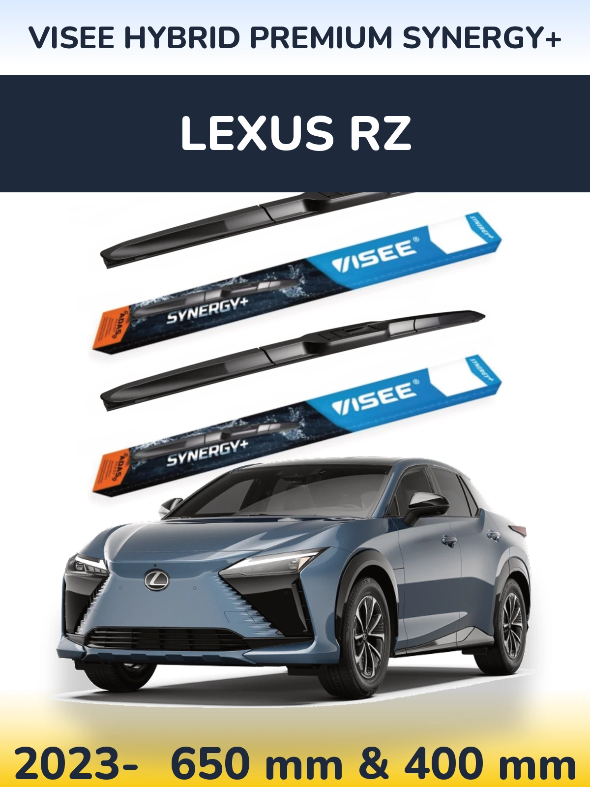 Front wiper blade set VISEE HYBRID PREMIUM SYNERGY+ 650 & 400 mm for Lexus RZ 2023-2026