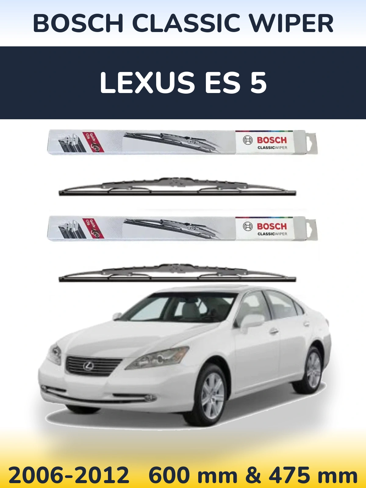 Komplet przednich wycieraczek BOSCH Classic Wiper 600 & 475 mm do Lexus ES 5 2006-2012