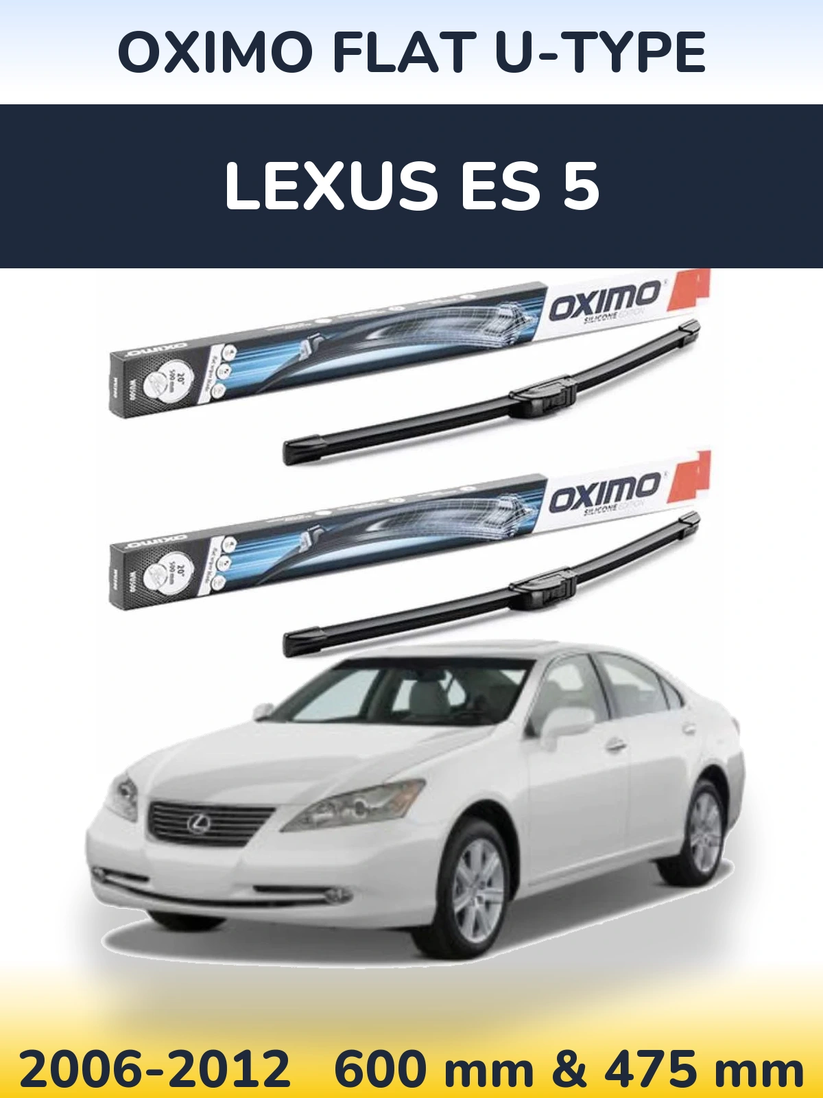 Komplet przednich wycieraczek Oximo Flat U-type 600 & 475 mm do Lexus ES 5 2006-2012