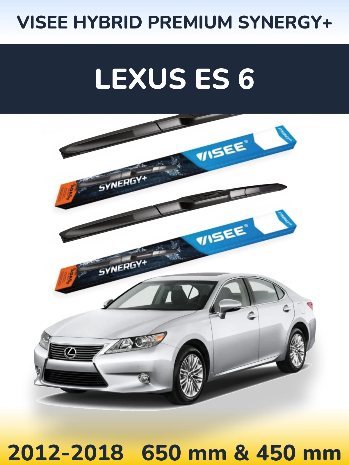 Komplet przednich wycieraczek VISEE HYBRID PREMIUM SYNERGY+ 650 & 450 mm do Lexus ES 6 2012-2018