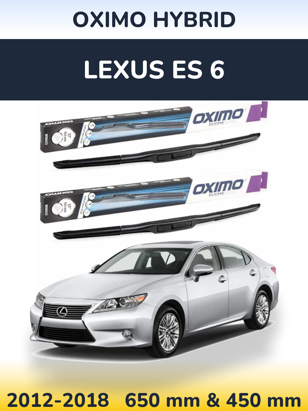 Front wiper blade set Oximo Hybrid 650 & 450 mm for Lexus ES 6 2012-2018