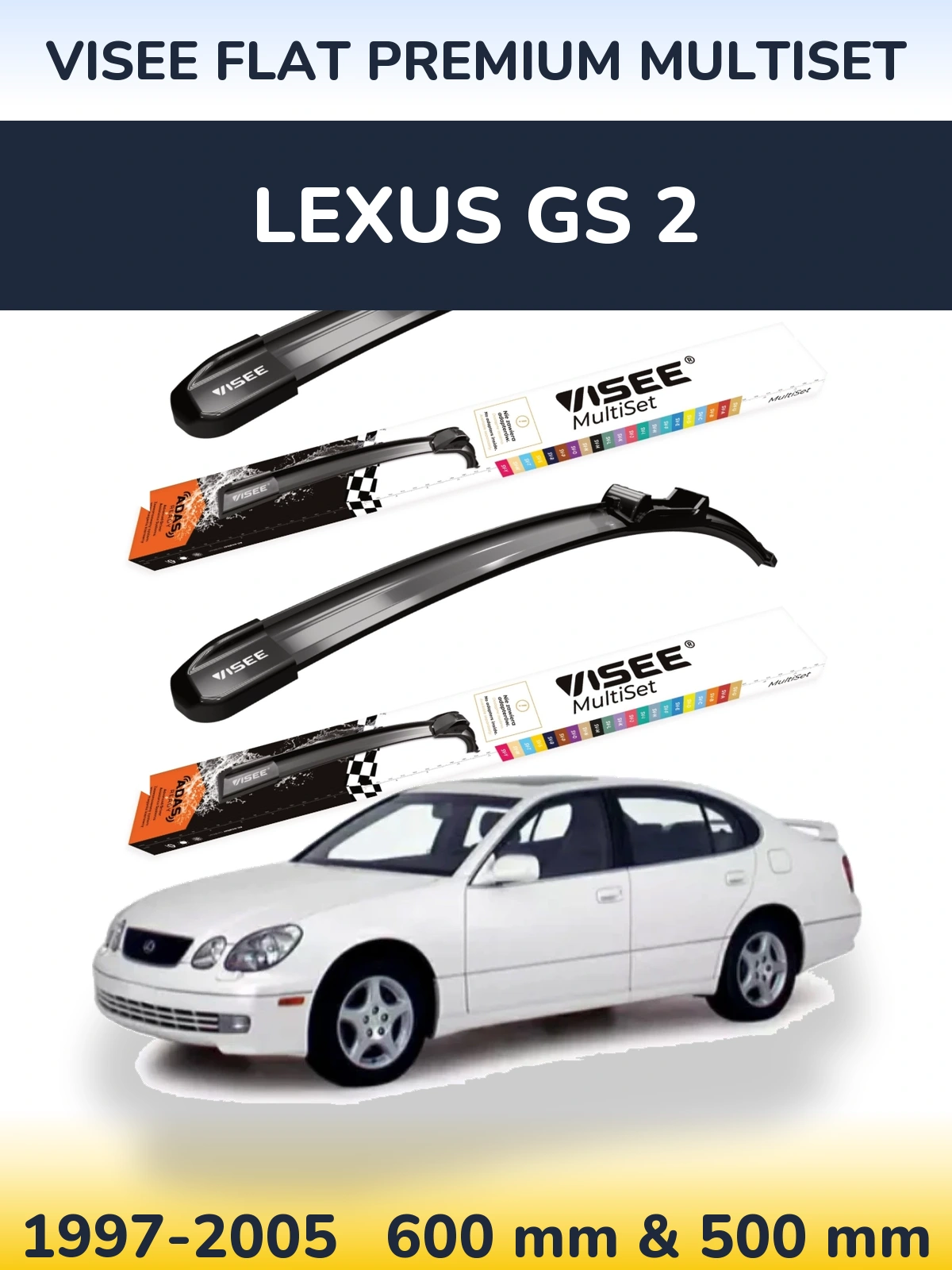 Komplet przednich wycieraczek VISEE FLAT PREMIUM MultiSet 600 & 500 mm do Lexus GS 2 1997-2005