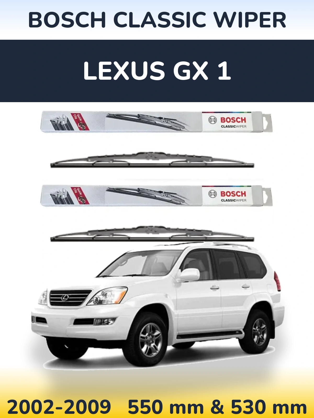 Комплект передніх щіток BOSCH Classic Wiper 550 & 530 мм для Lexus GX 1 2002-2009