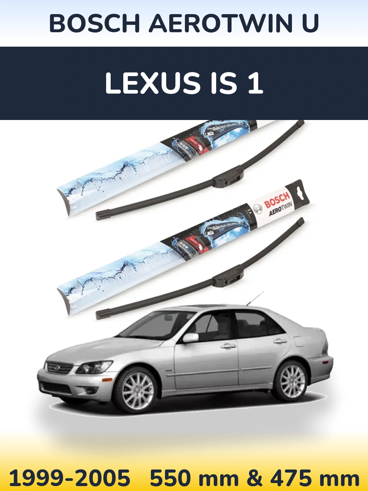 Komplet przednich wycieraczek BOSCH AeroTwin U 550 & 475 mm do Lexus IS 1 1999-2005