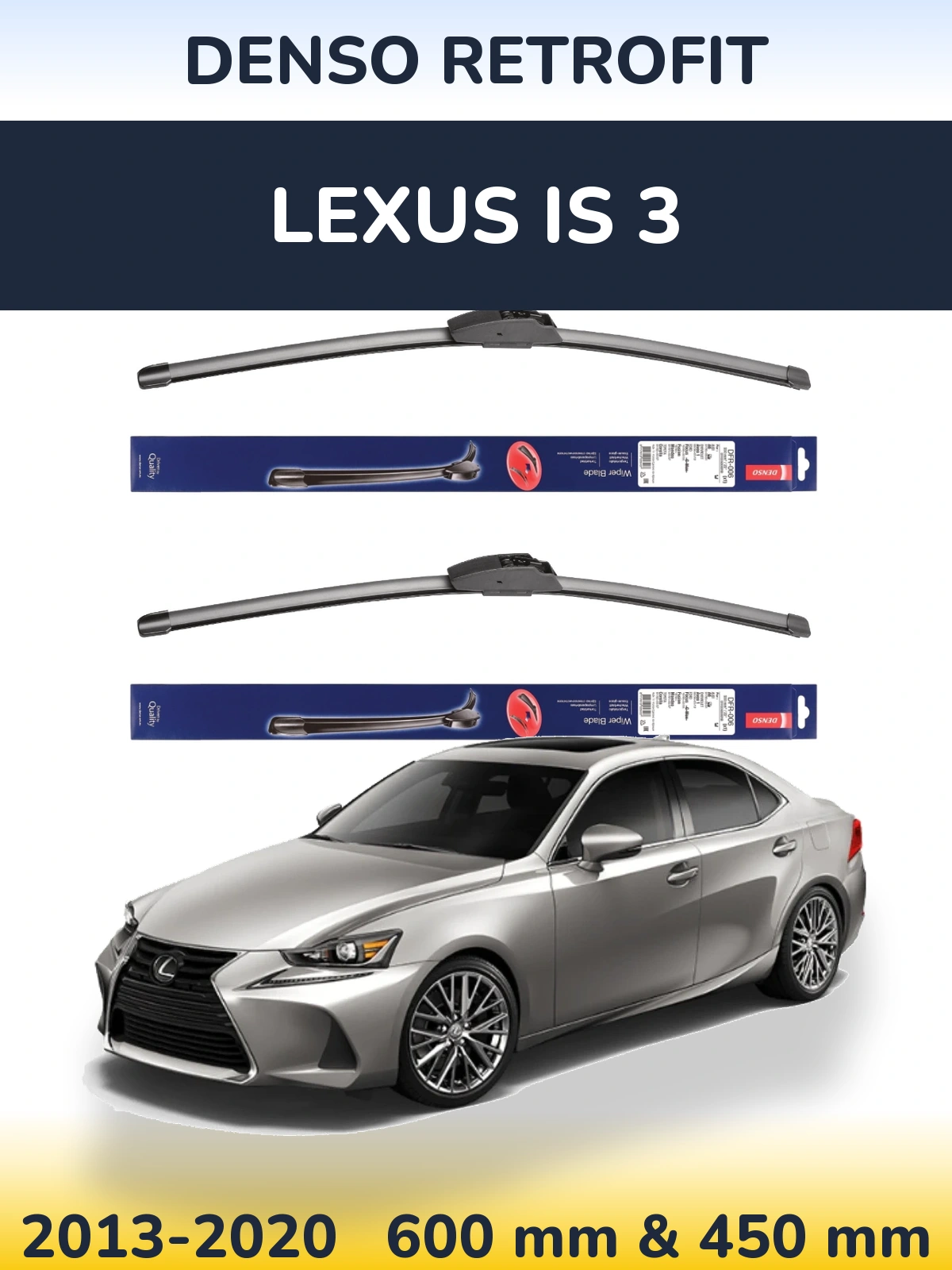 Komplet przednich wycieraczek Denso Retrofit 600 & 450 mm do Lexus IS 3 2013-2020