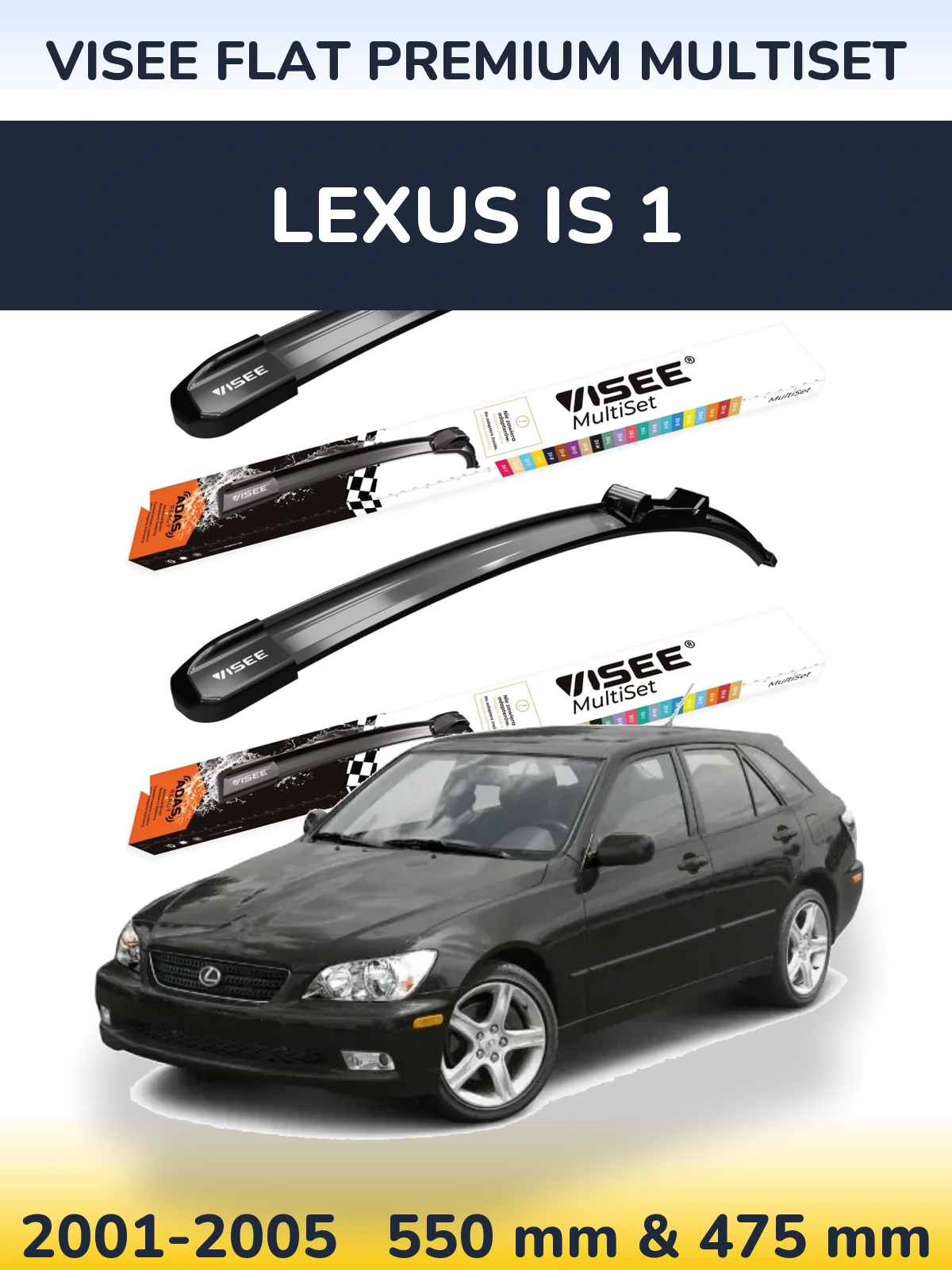 Front wiper blade set VISEE FLAT PREMIUM MultiSet 550 & 475 mm for Lexus IS 1 2001-2005