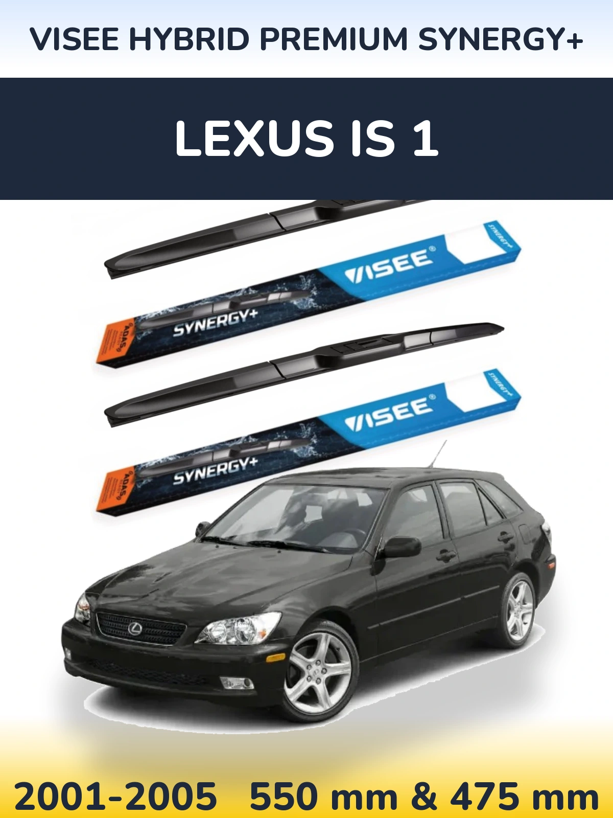 Komplet przednich wycieraczek VISEE HYBRID PREMIUM SYNERGY+ 550 & 475 mm do Lexus IS 1 2001-2005