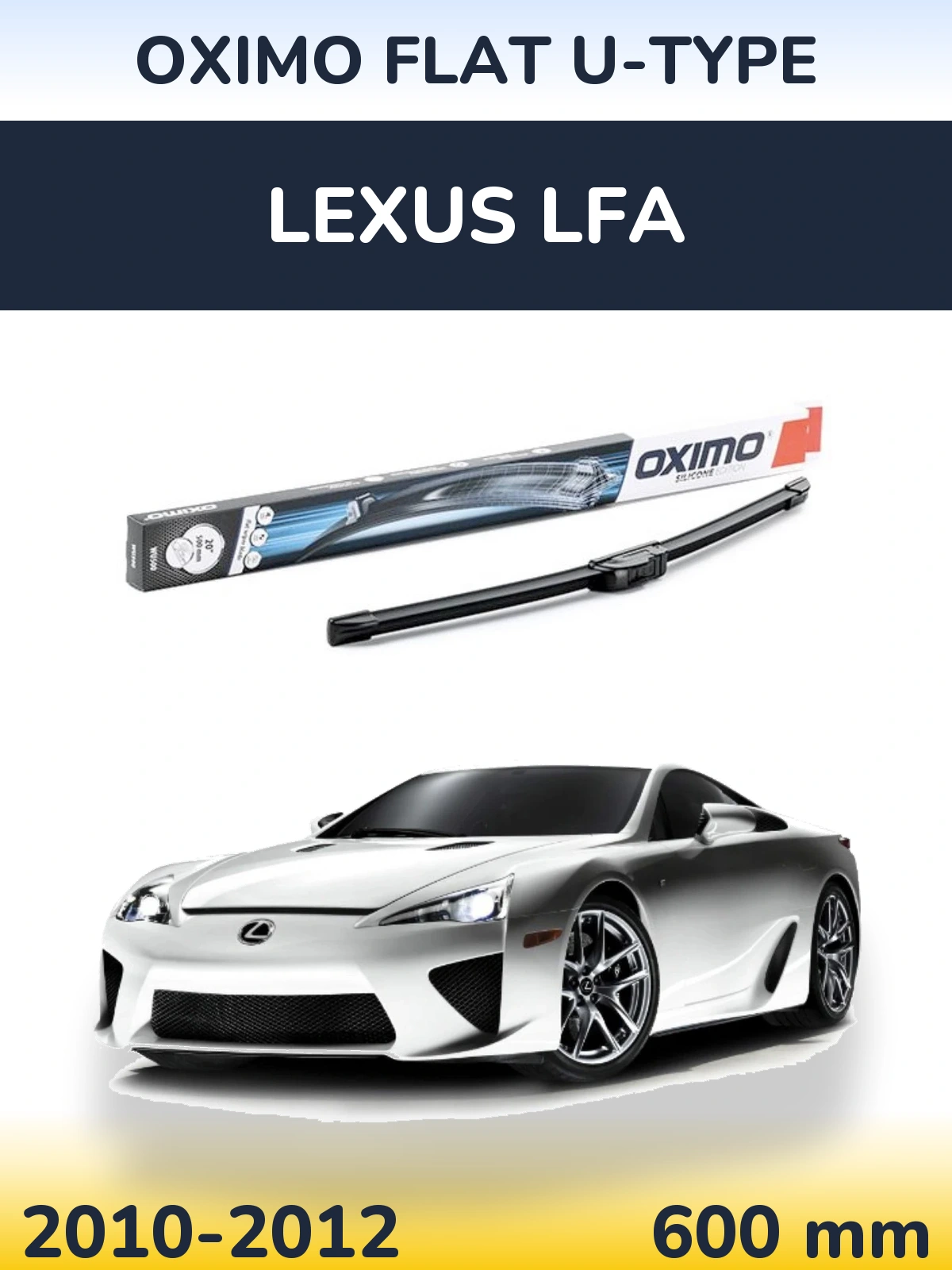 Front wiper blade Oximo Flat U-type 600 mm for Lexus LFA 2010-2012