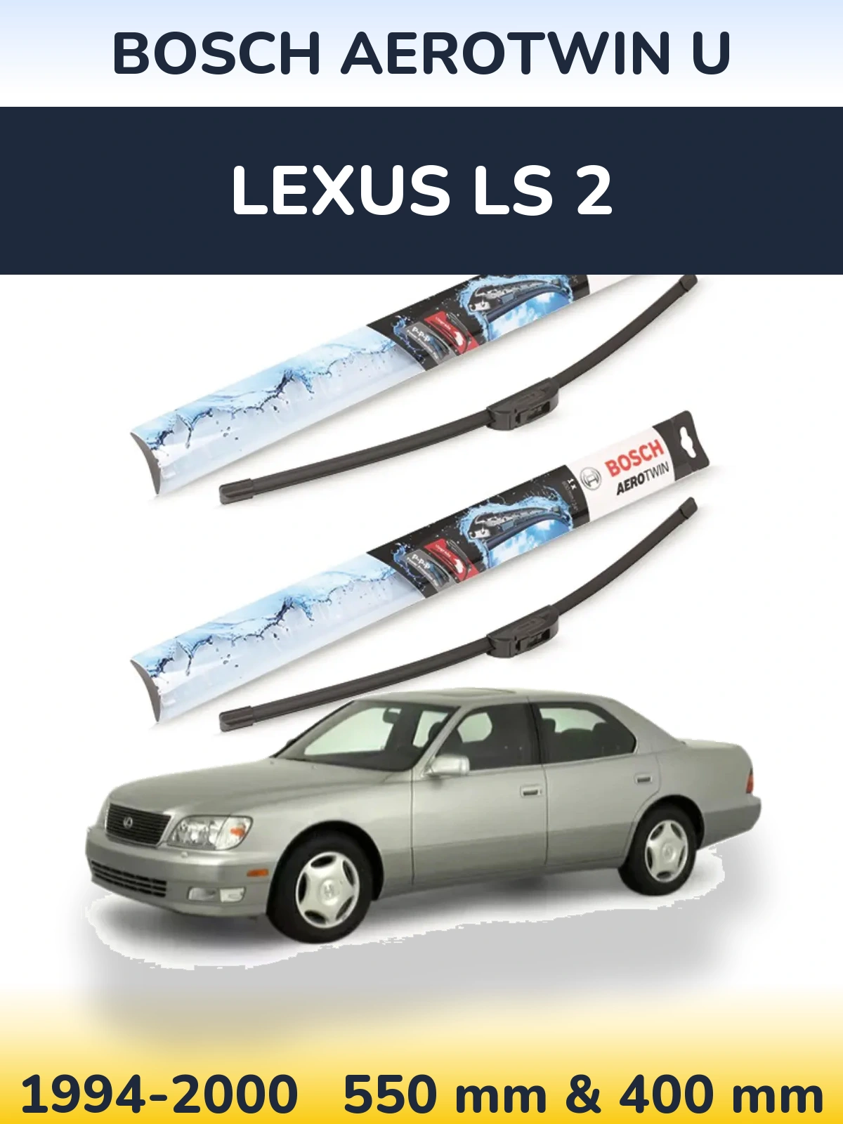 Front wiper blade set BOSCH AeroTwin U 550 & 400 mm for Lexus LS 2 1994-2000
