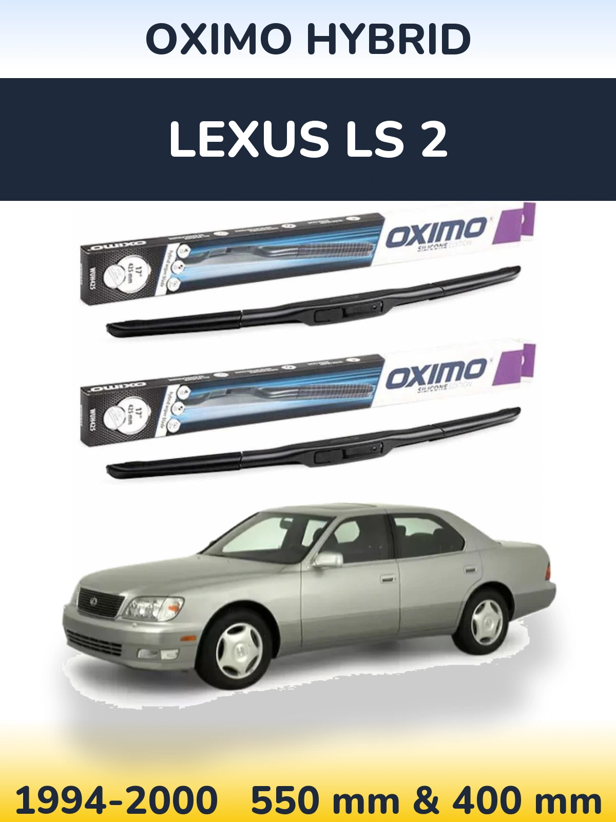 Front wiper blade set Oximo Hybrid 550 & 400 mm for Lexus LS 2 1994-2000