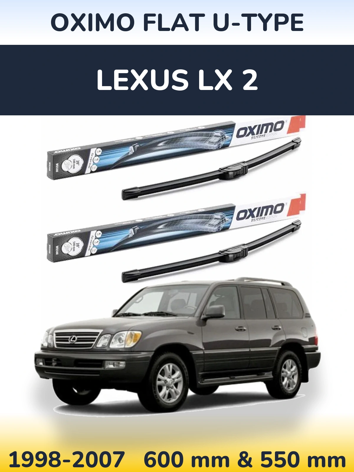 Komplet przednich wycieraczek Oximo Flat U-type 600 & 550 mm do Lexus LX 2 1998-2007