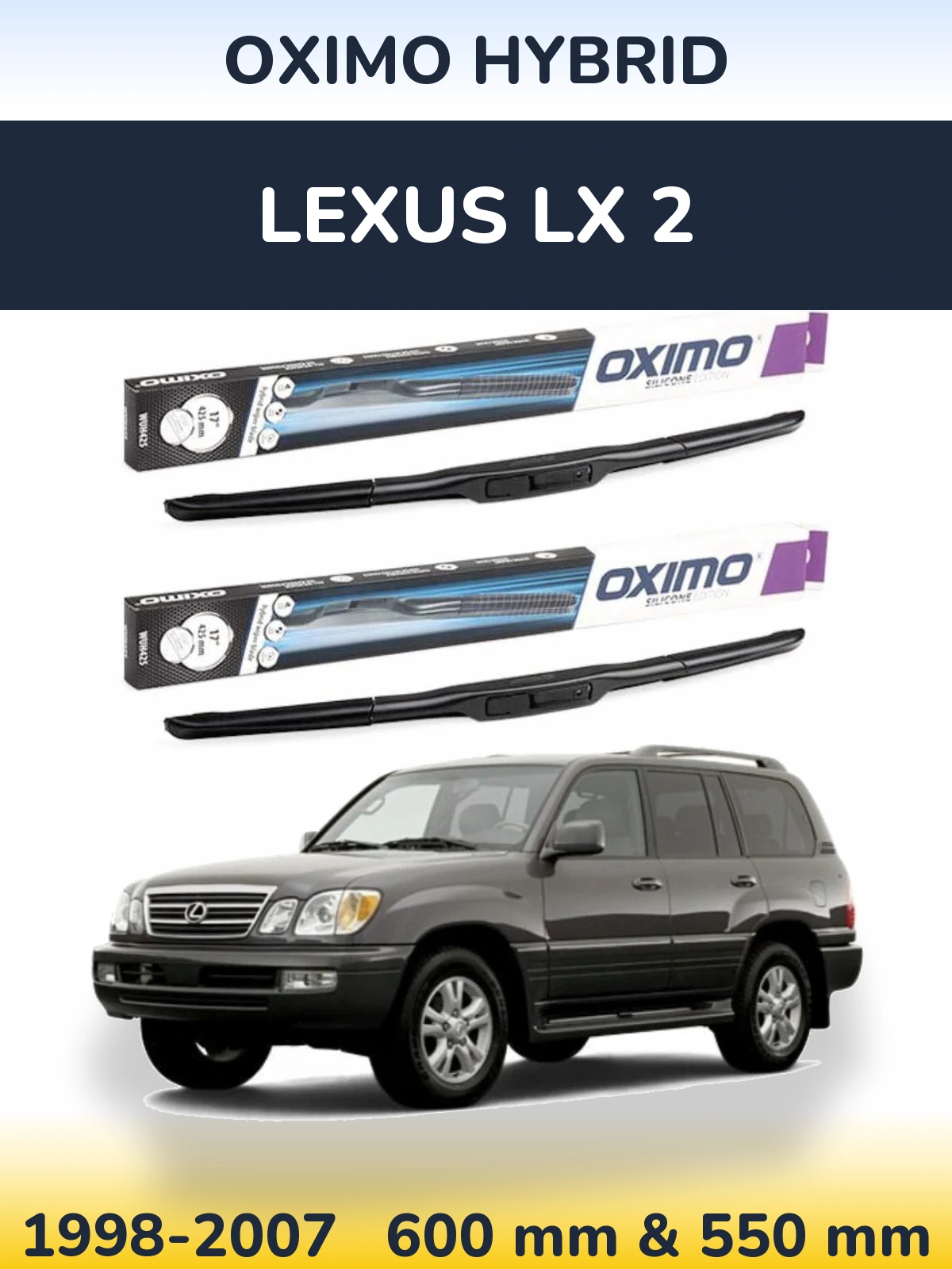 Komplet przednich wycieraczek Oximo Hybrid 600 & 550 mm do Lexus LX 2 1998-2007
