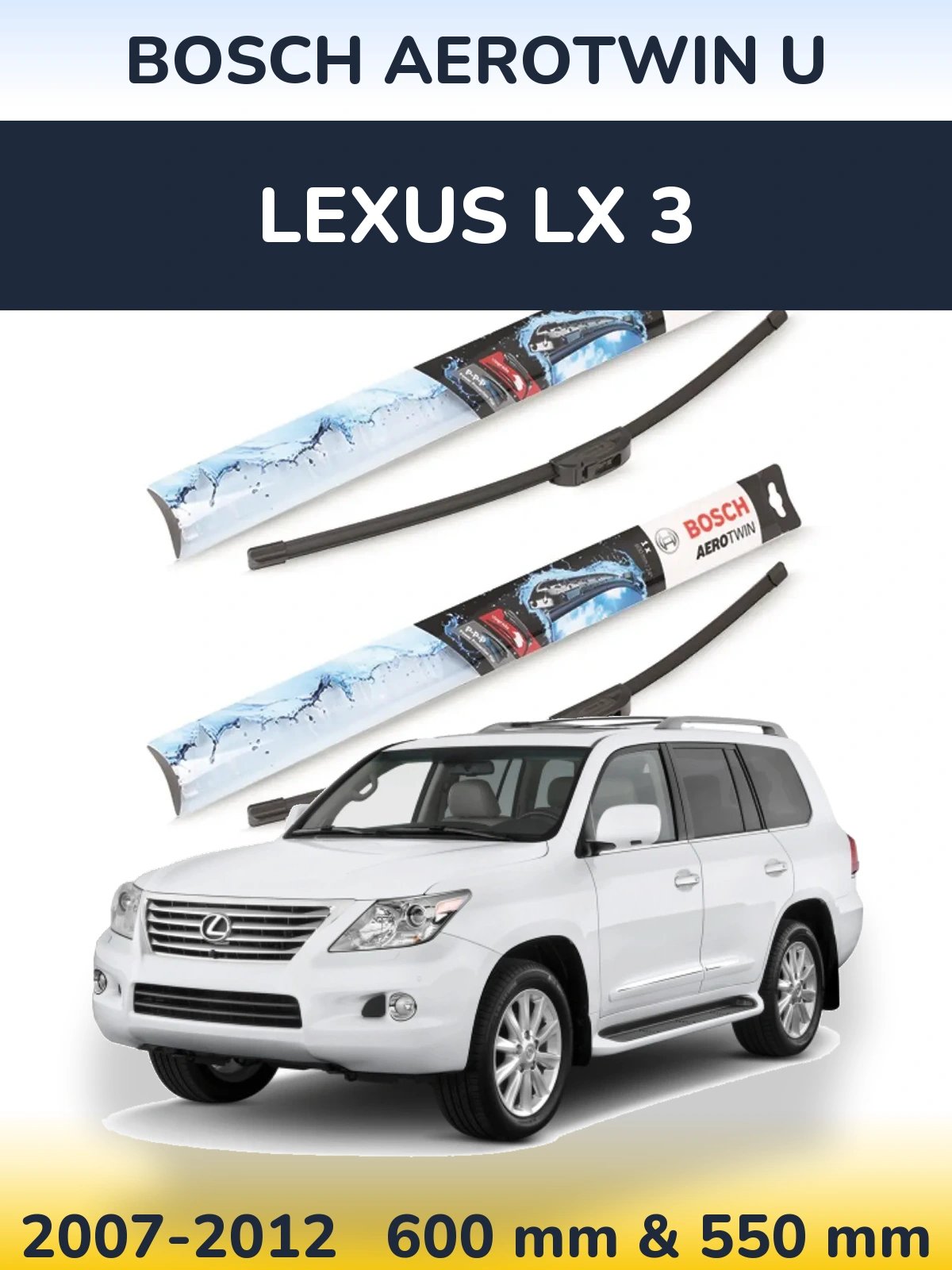 Front wiper blade set BOSCH AeroTwin U 600 & 550 mm for Lexus LX 3 2007-2012