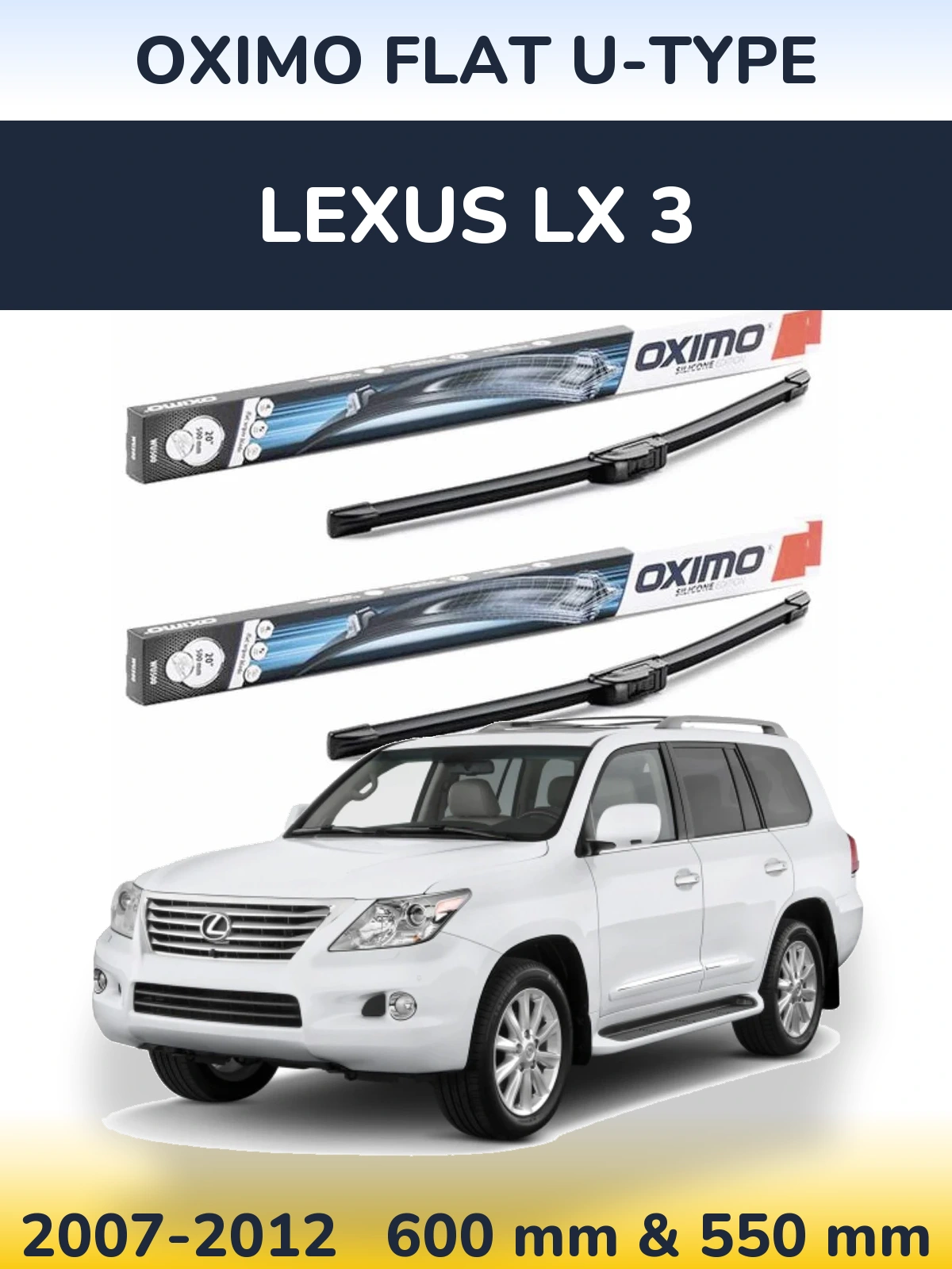 Komplet przednich wycieraczek Oximo Flat U-type 600 & 550 mm do Lexus LX 3 2007-2012