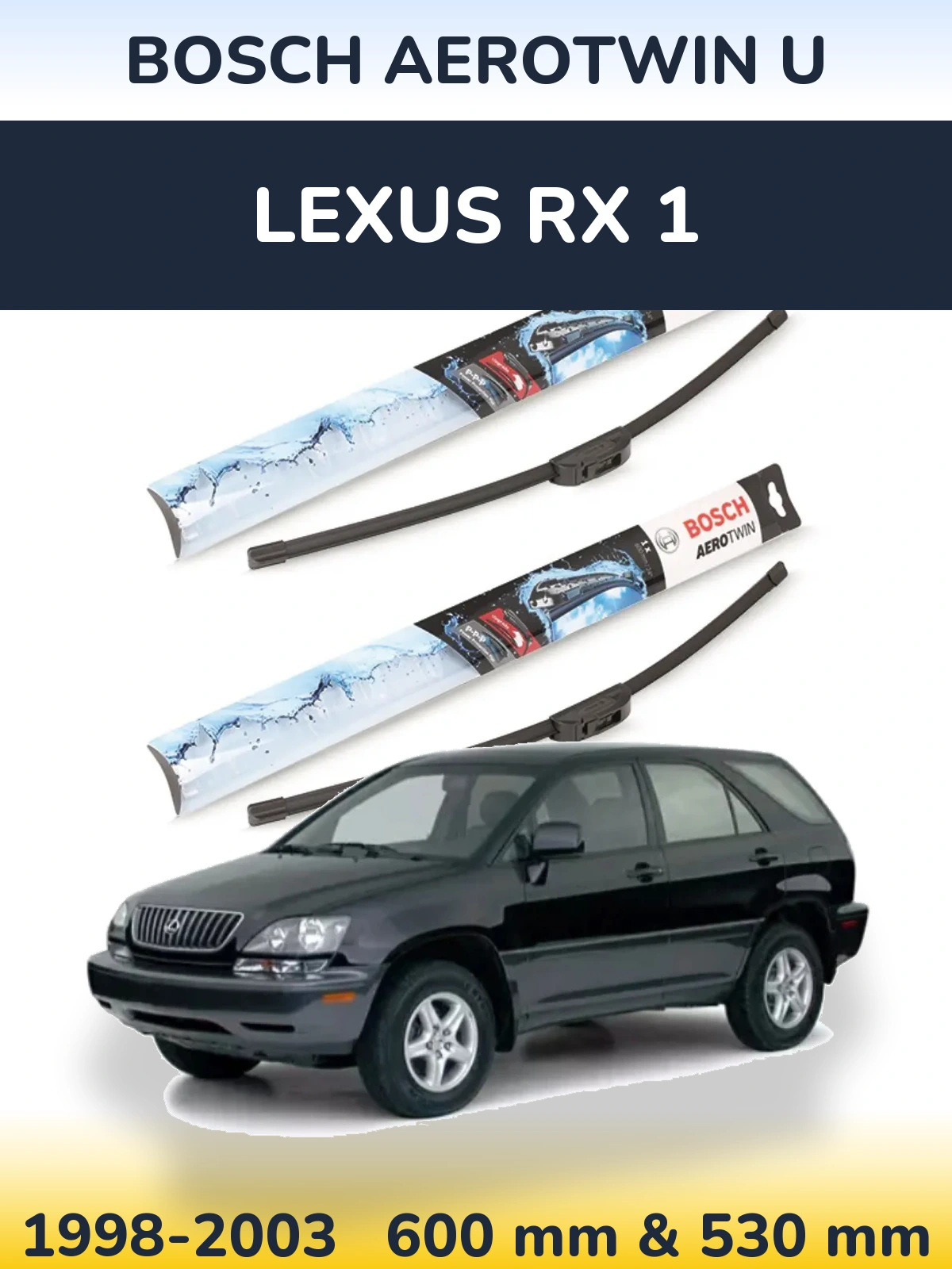 Komplet przednich wycieraczek BOSCH AeroTwin U 600 & 530 mm do Lexus RX 1 1998-2003