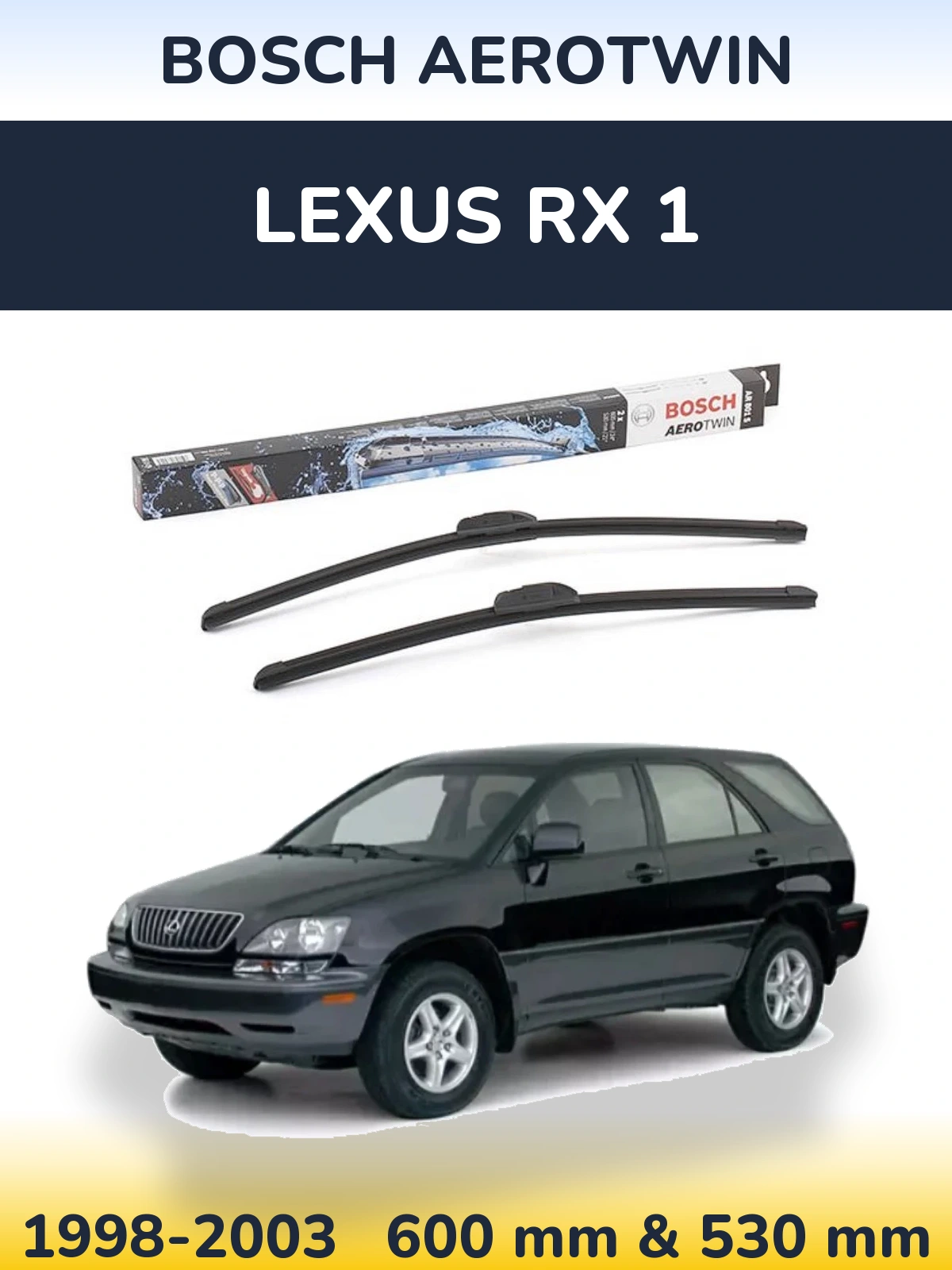 Komplet przednich wycieraczek BOSCH AeroTwin 600 & 530 mm do Lexus RX 1 1998-2003