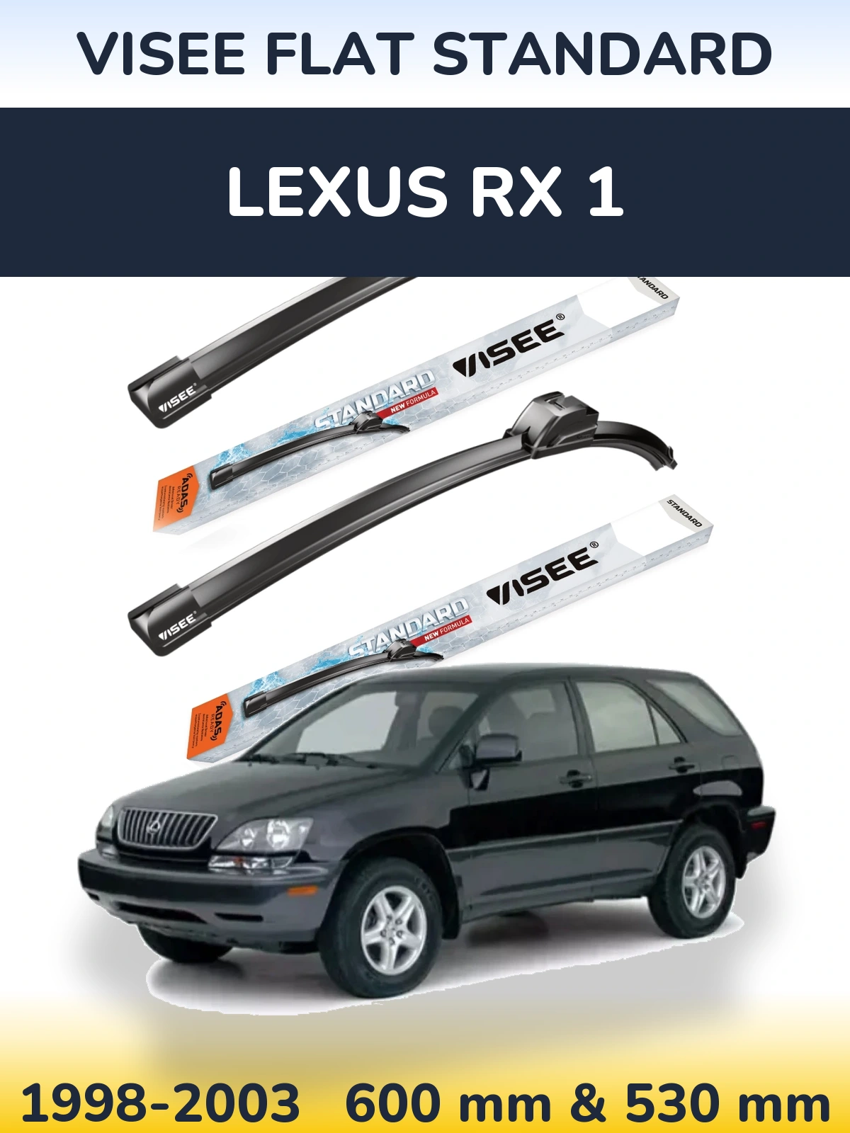 Komplet przednich wycieraczek VISEE FLAT STANDARD 600 & 530 mm do Lexus RX 1 1998-2003