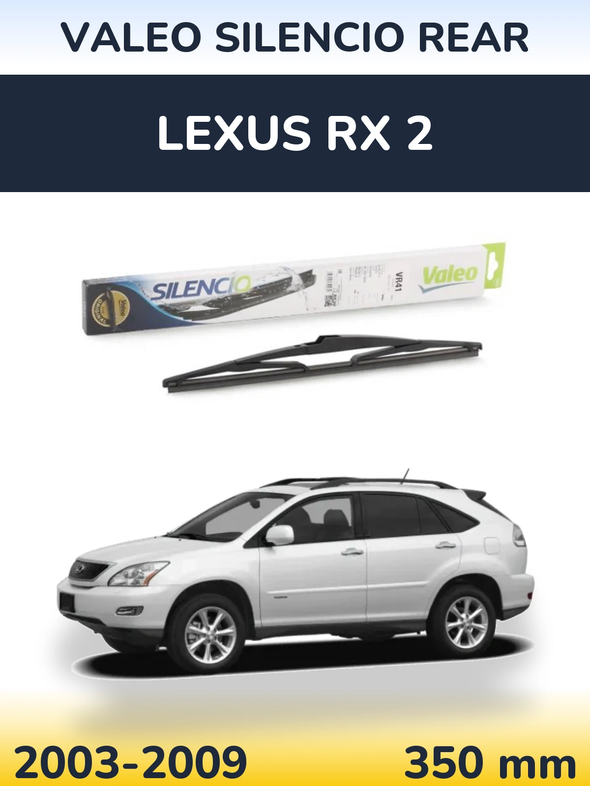 Задня щітка Valeo Silencio Rear 345 мм для Lexus RX 2 2003-2009