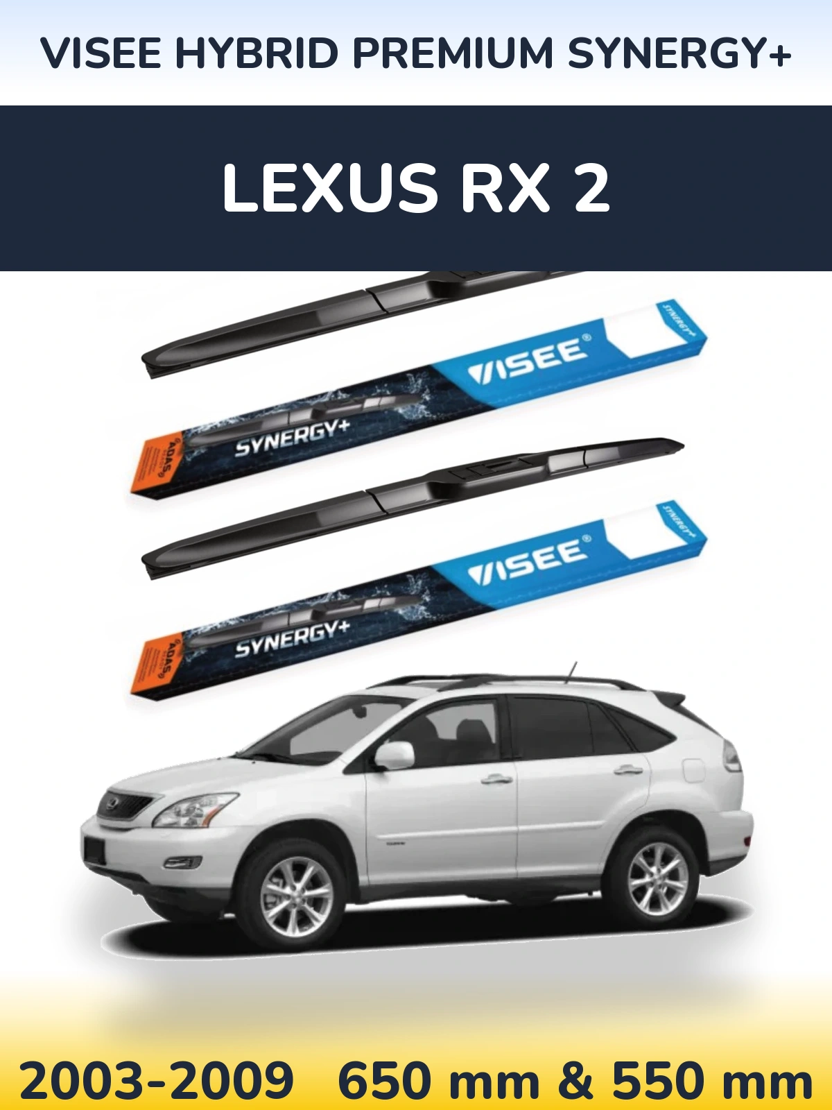 Komplet przednich wycieraczek VISEE HYBRID PREMIUM SYNERGY+ 650 & 550 mm do Lexus RX 2 2003-2009