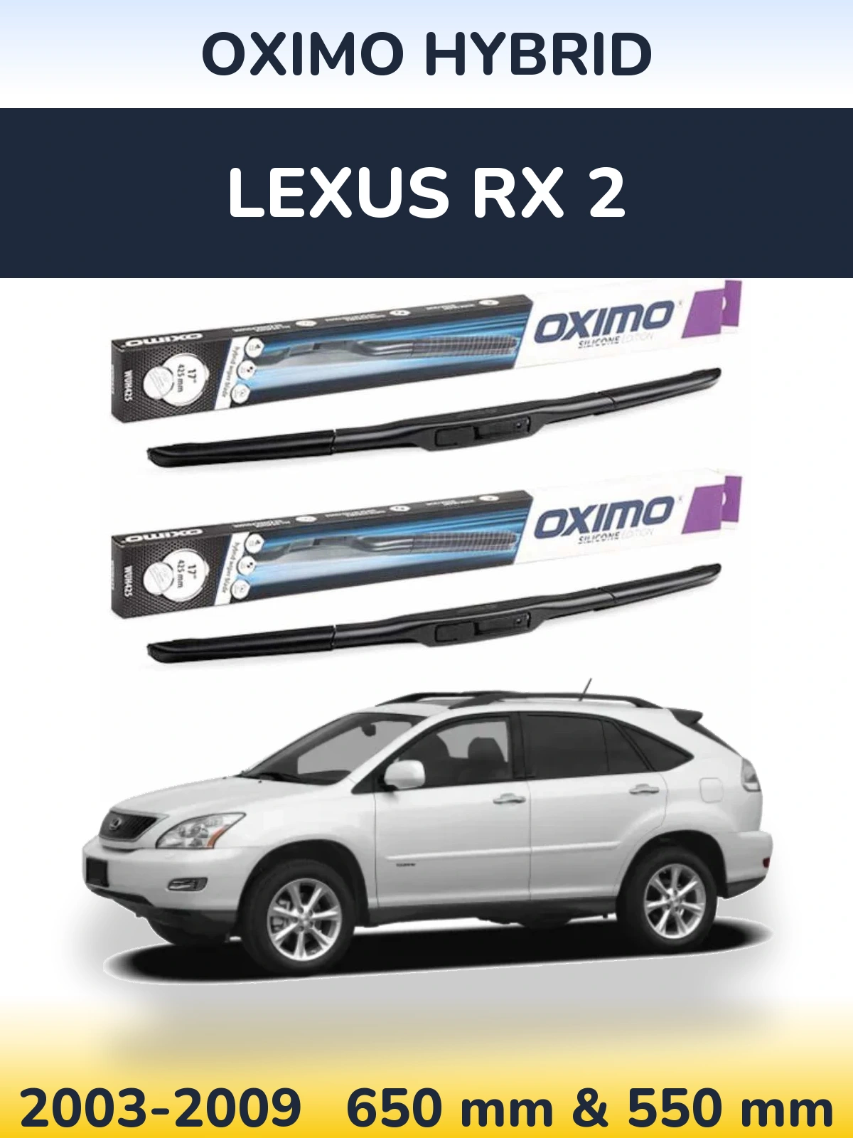 Комплект передніх щіток Oximo Hybrid 650 & 550 мм для Lexus RX 2 2003-2009