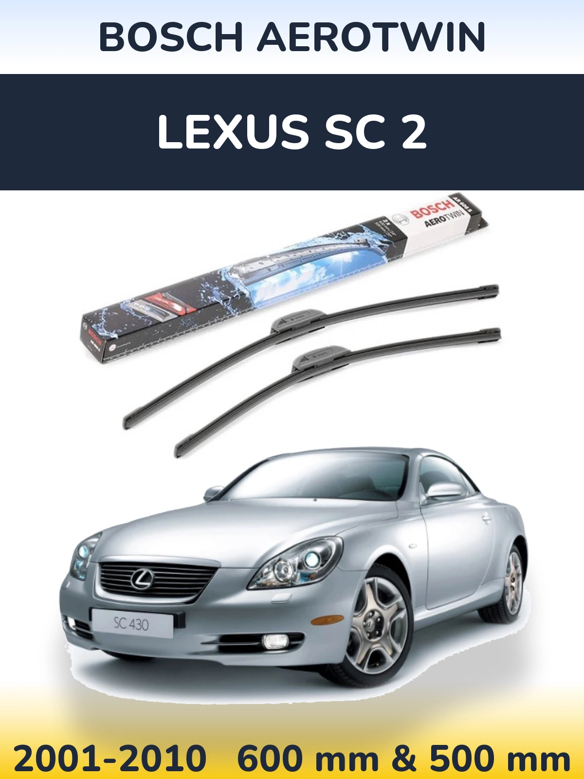 Front wiper blade set BOSCH AeroTwin 600 & 500 mm for Lexus SC 2 2001-2010